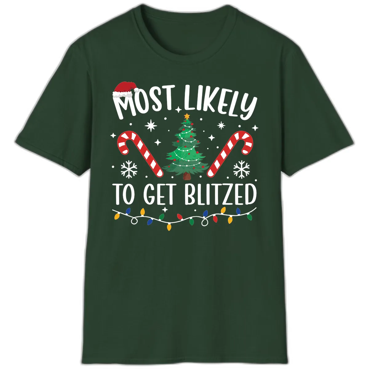 Most Likely To Get Blitzed Christmas Matching T-Shirt in Forest Green