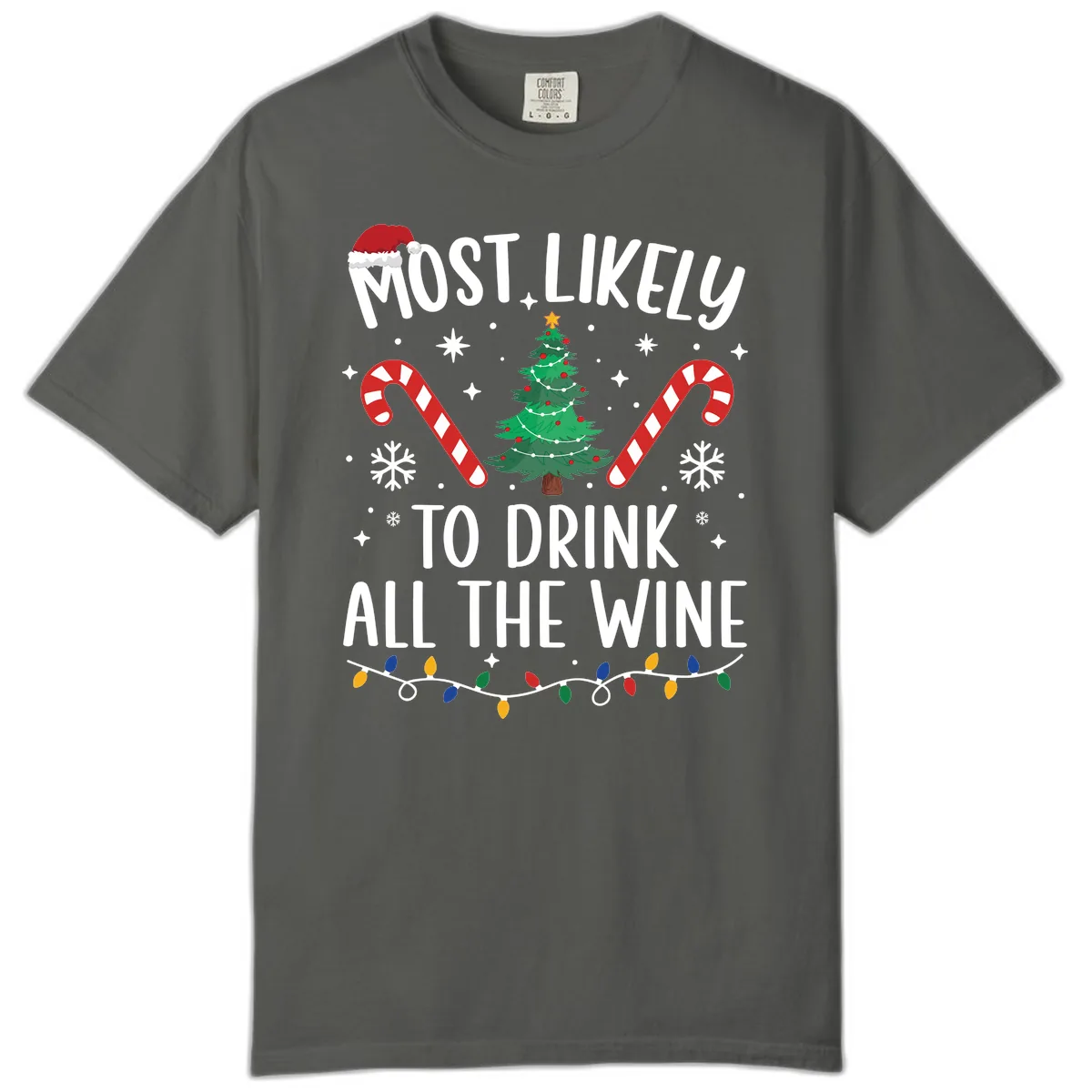 Most Likely To Drink All The Wine Christmas Shirt Comfort Color in Pepper