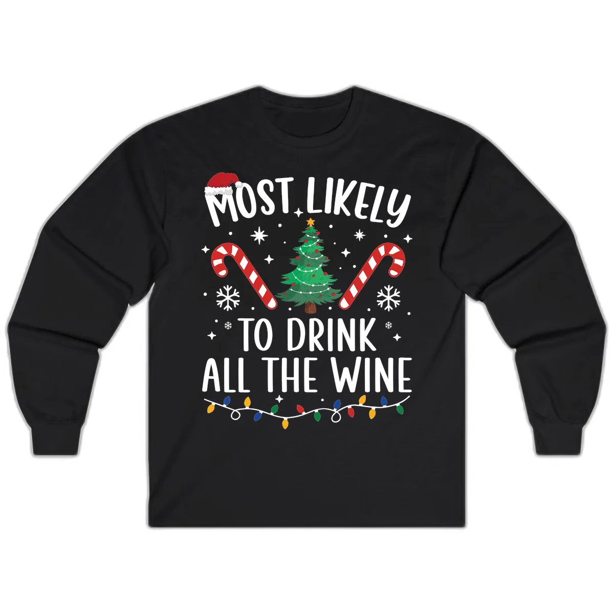 Most Likely To Drink All The Wine Christmas Shirt Long Sleeve in Black