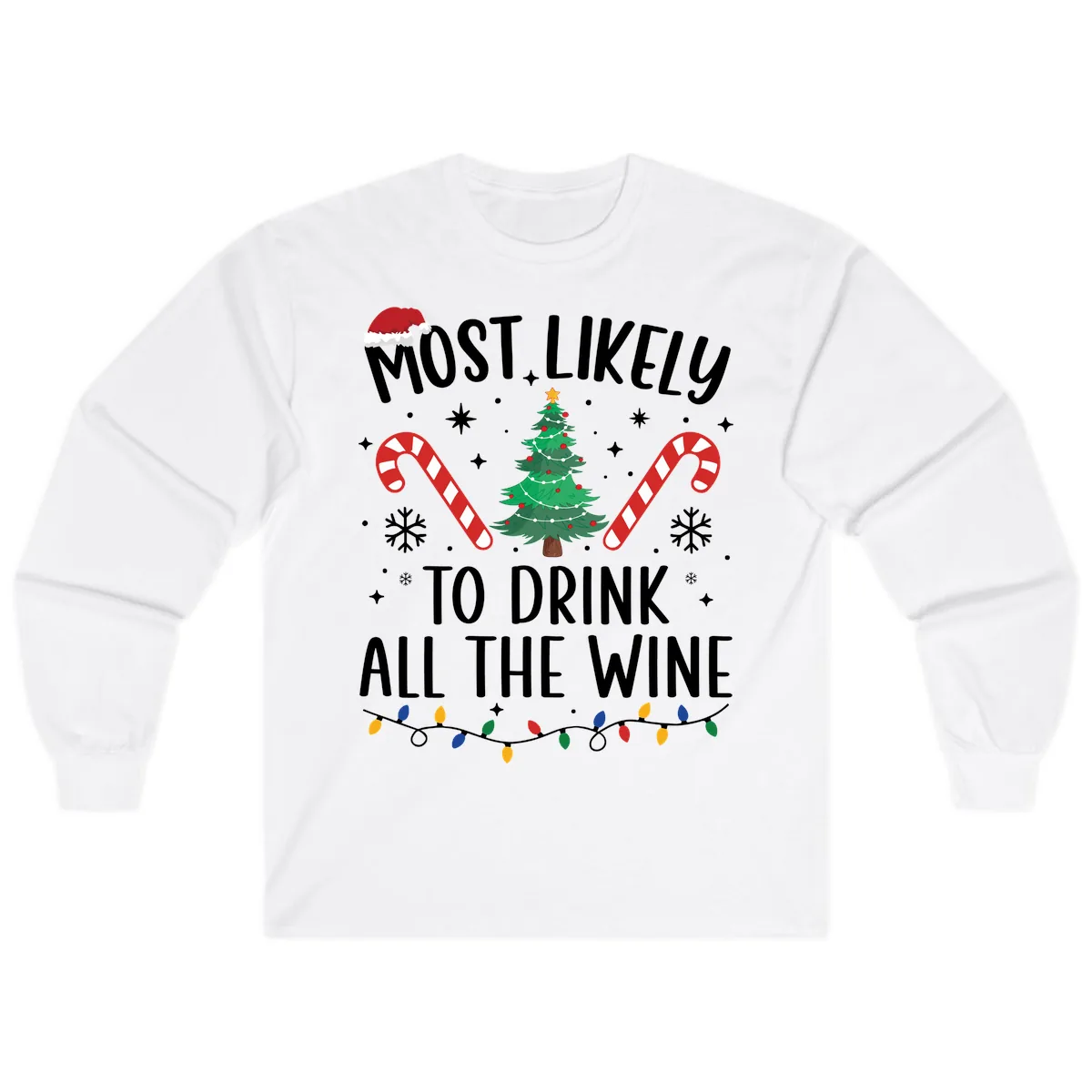 Most Likely To Drink All The Wine Christmas Shirt Long Sleeve in White