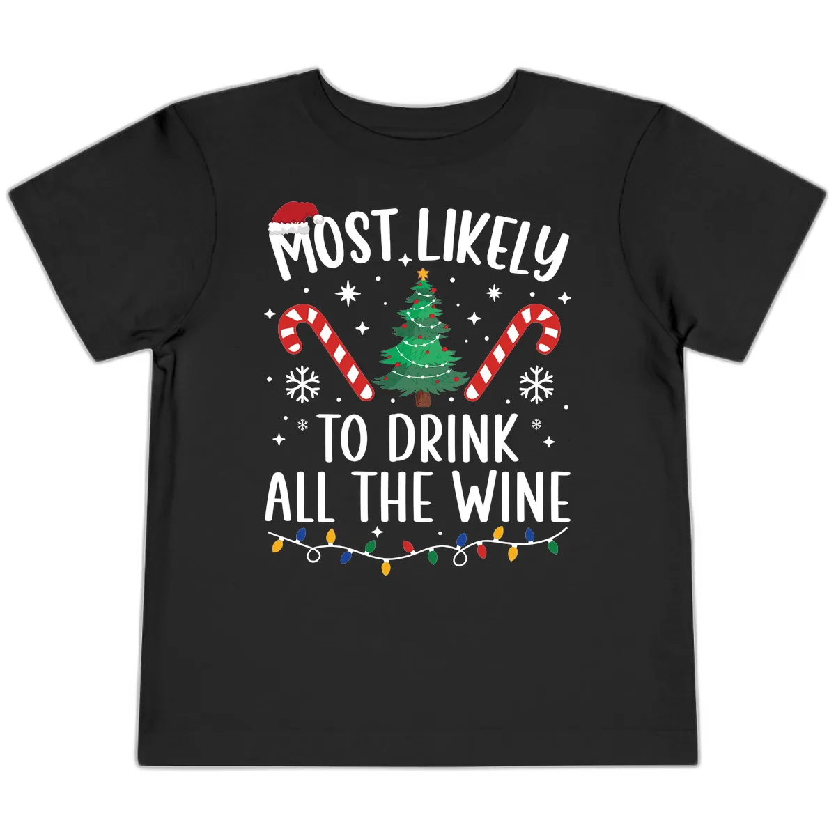 Most Likely To Drink All The Wine Christmas Shirt Toddler T-Shirt in Black