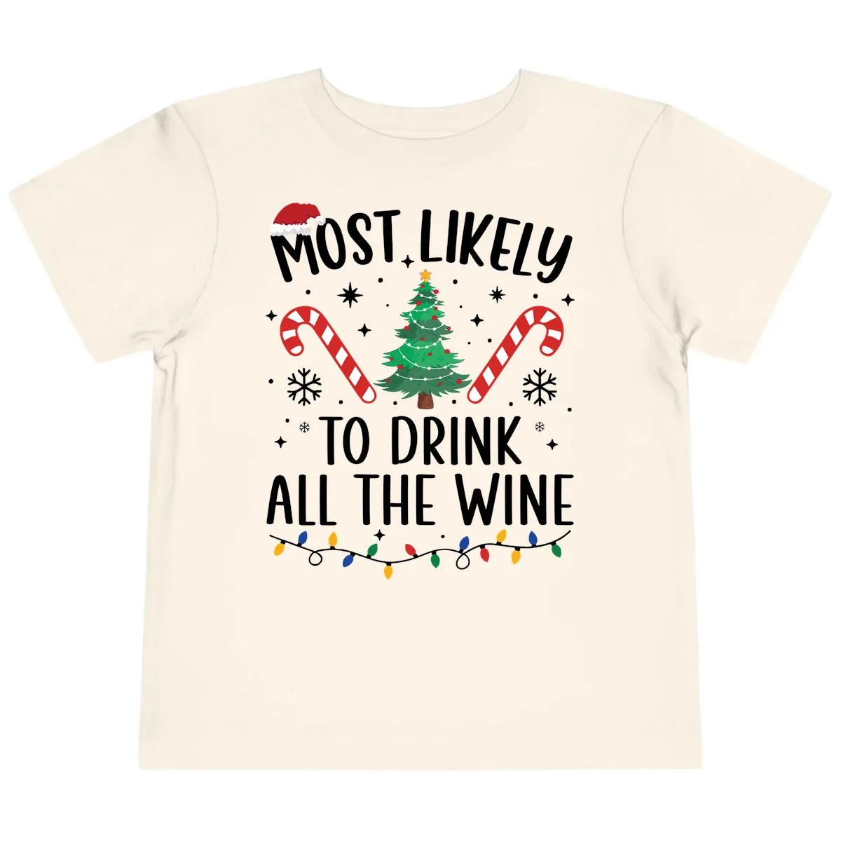 Most Likely To Drink All The Wine Christmas Shirt Toddler T-Shirt in Natural