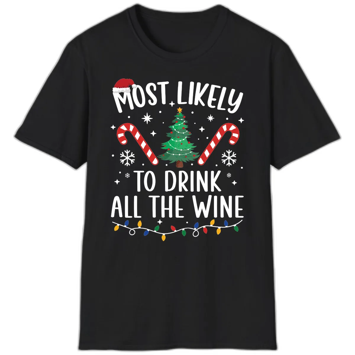 Most Likely To Drink All The Wine Christmas Shirt T-Shirt in Black