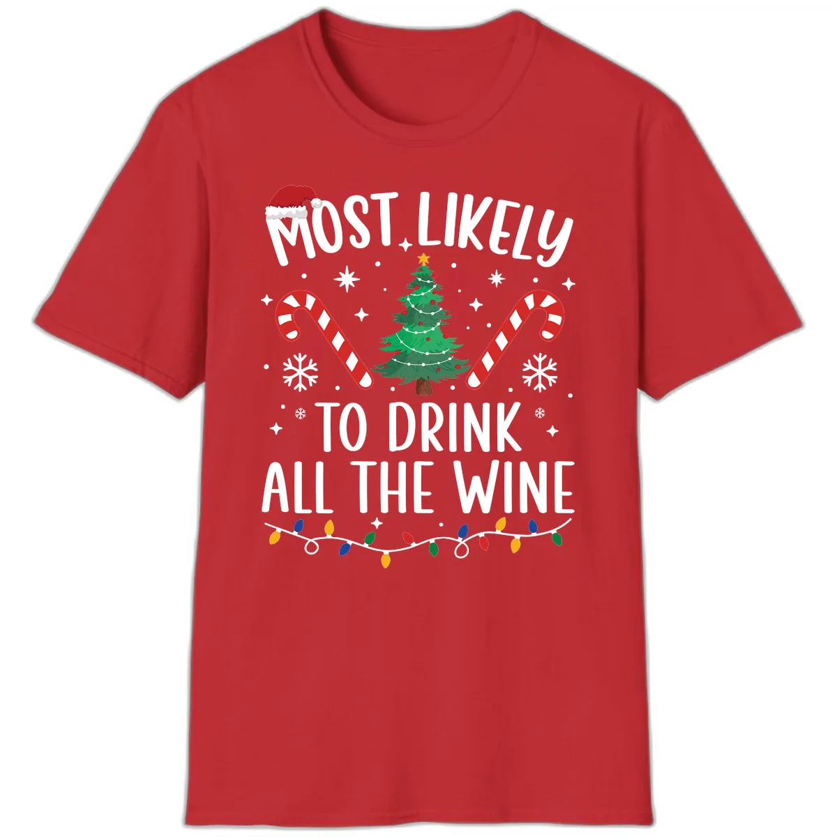 Most Likely To Drink All The Wine Christmas Shirt T-Shirt in Red