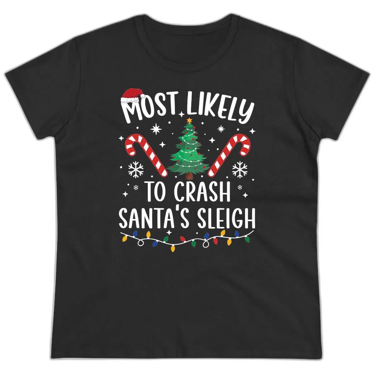 Most Likely To Crash Santa's Sleigh Ladies Tee in Black
