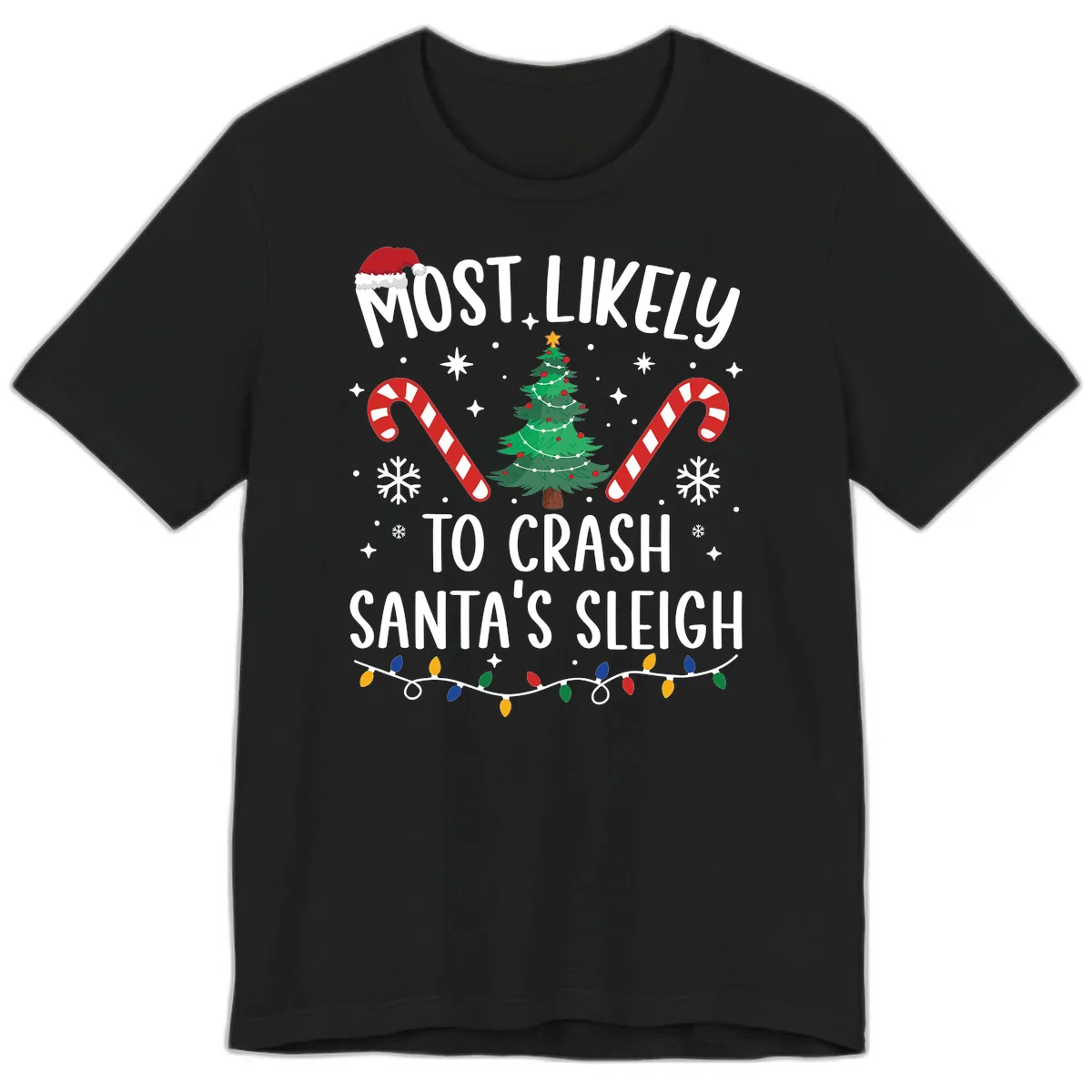 Most Likely To Crash Santa's Sleigh Premium T-Shirt in Black