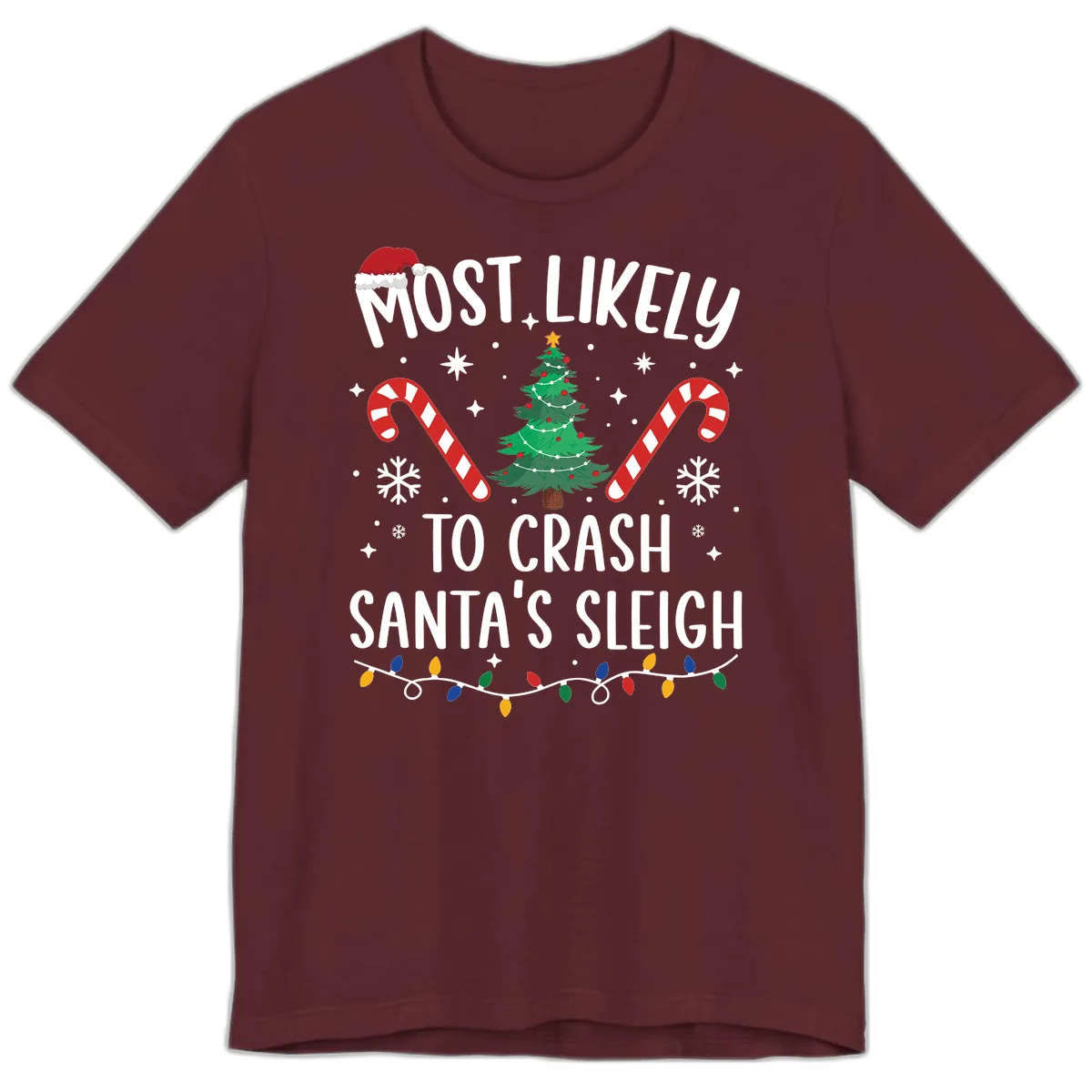 Most Likely To Crash Santa's Sleigh Premium T-Shirt in Maroon
