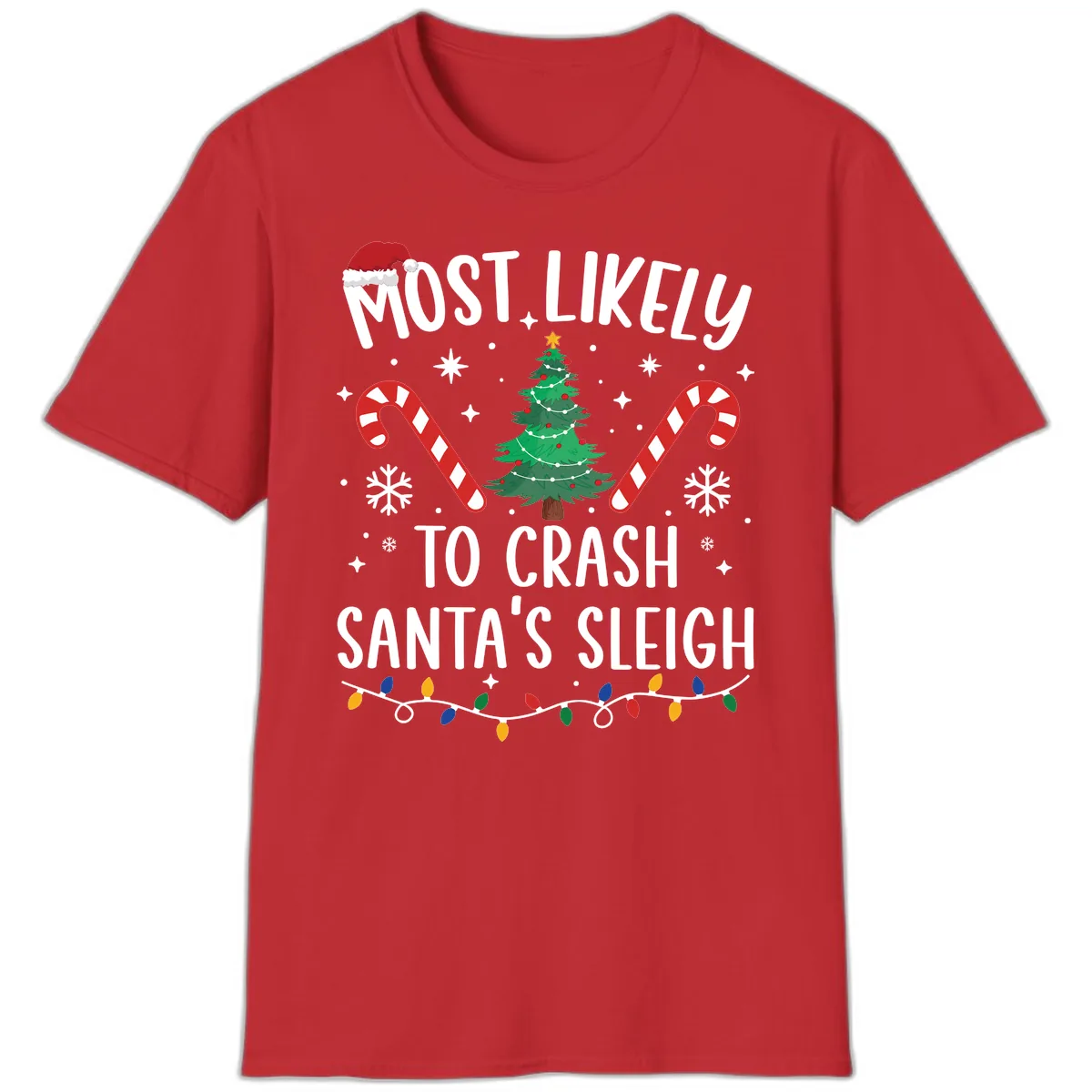 Most Likely To Crash Santa's Sleigh T-Shirt in Red