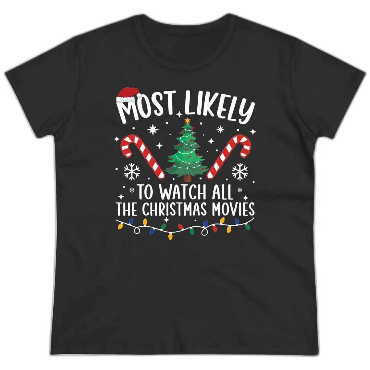 Most Likely To Watch All The Christmas Movies Ladies Tee in Black