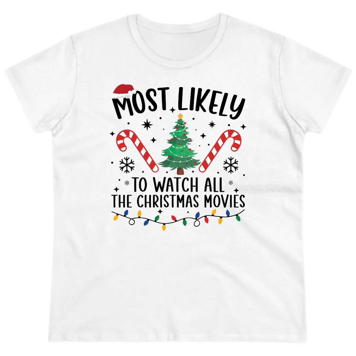 Most Likely To Watch All The Christmas Movies Ladies Tee in White