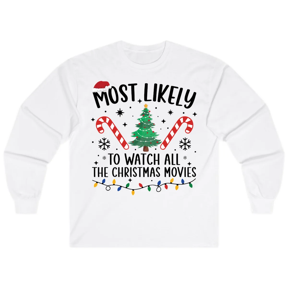 Most Likely To Watch All The Christmas Movies Long Sleeve in White