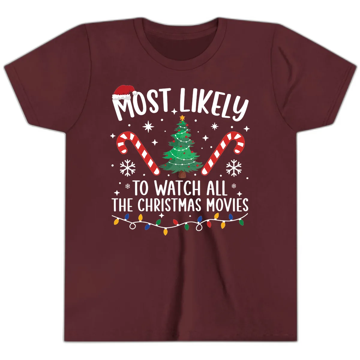 Most Likely To Watch All The Christmas Movies Youth T-Shirt in Maroon