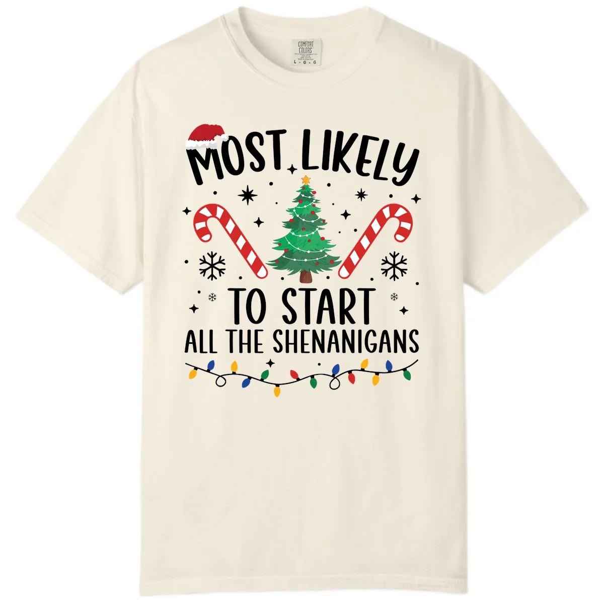 Most Likely To Start Shenanigans Christmas Tree Comfort Color in Ivory