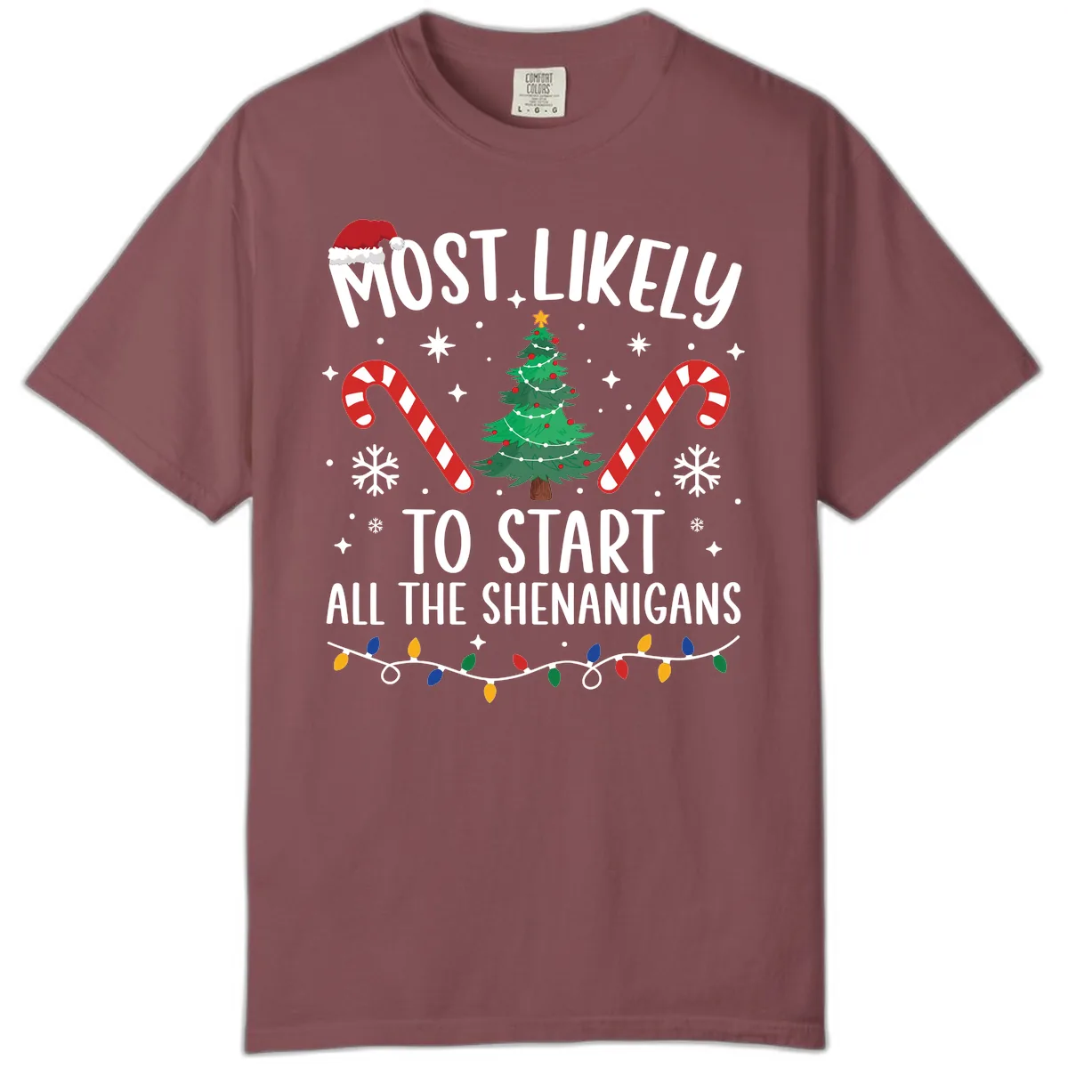 Most Likely To Start Shenanigans Christmas Tree Comfort Color in Brick