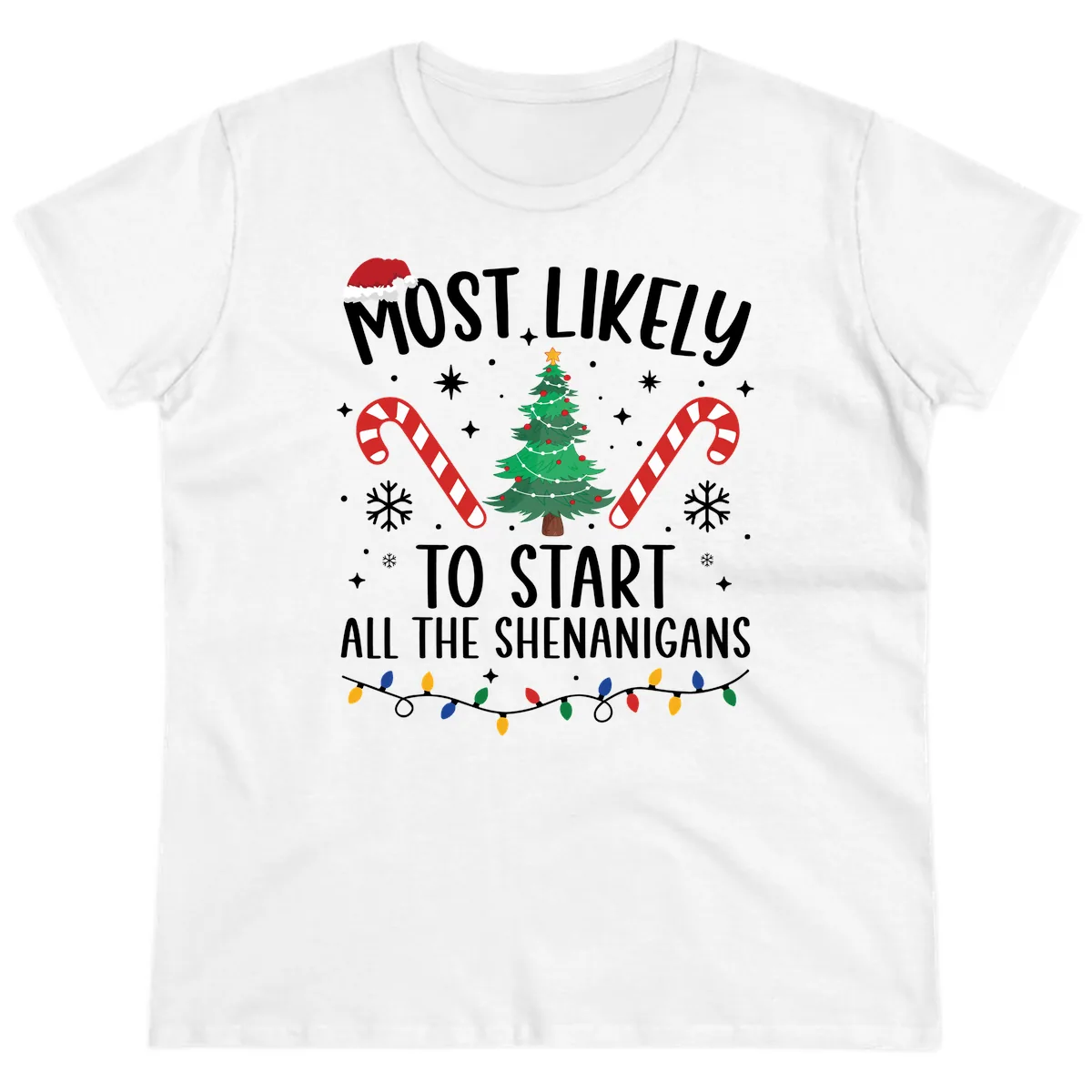 Most Likely To Start Shenanigans Christmas Tree Ladies Tee in White