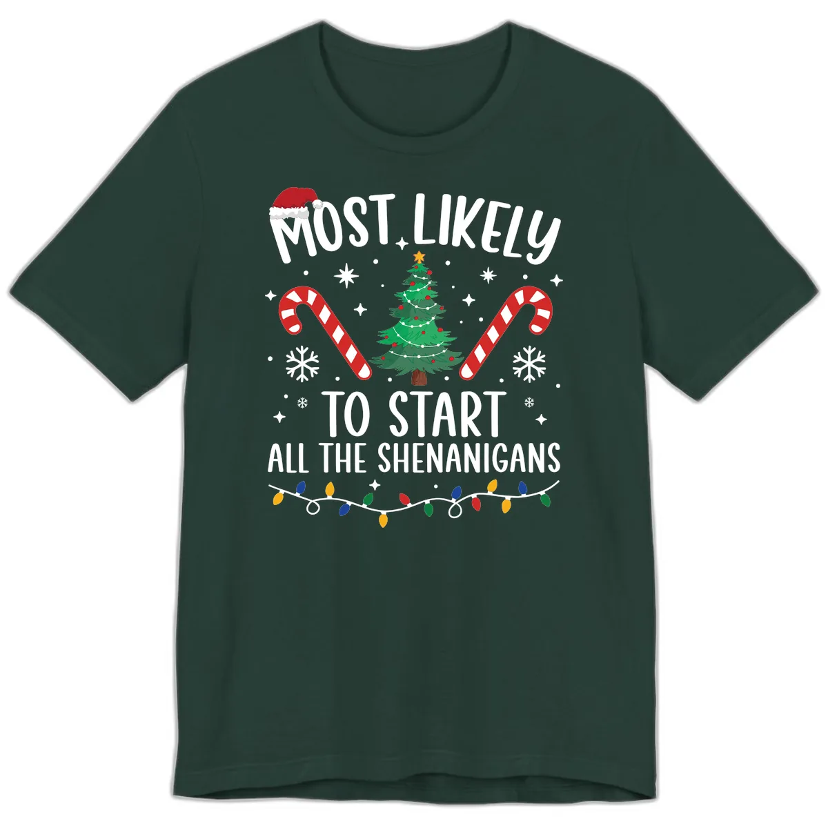 Most Likely To Start Shenanigans Christmas Tree Premium T-Shirt in Forest