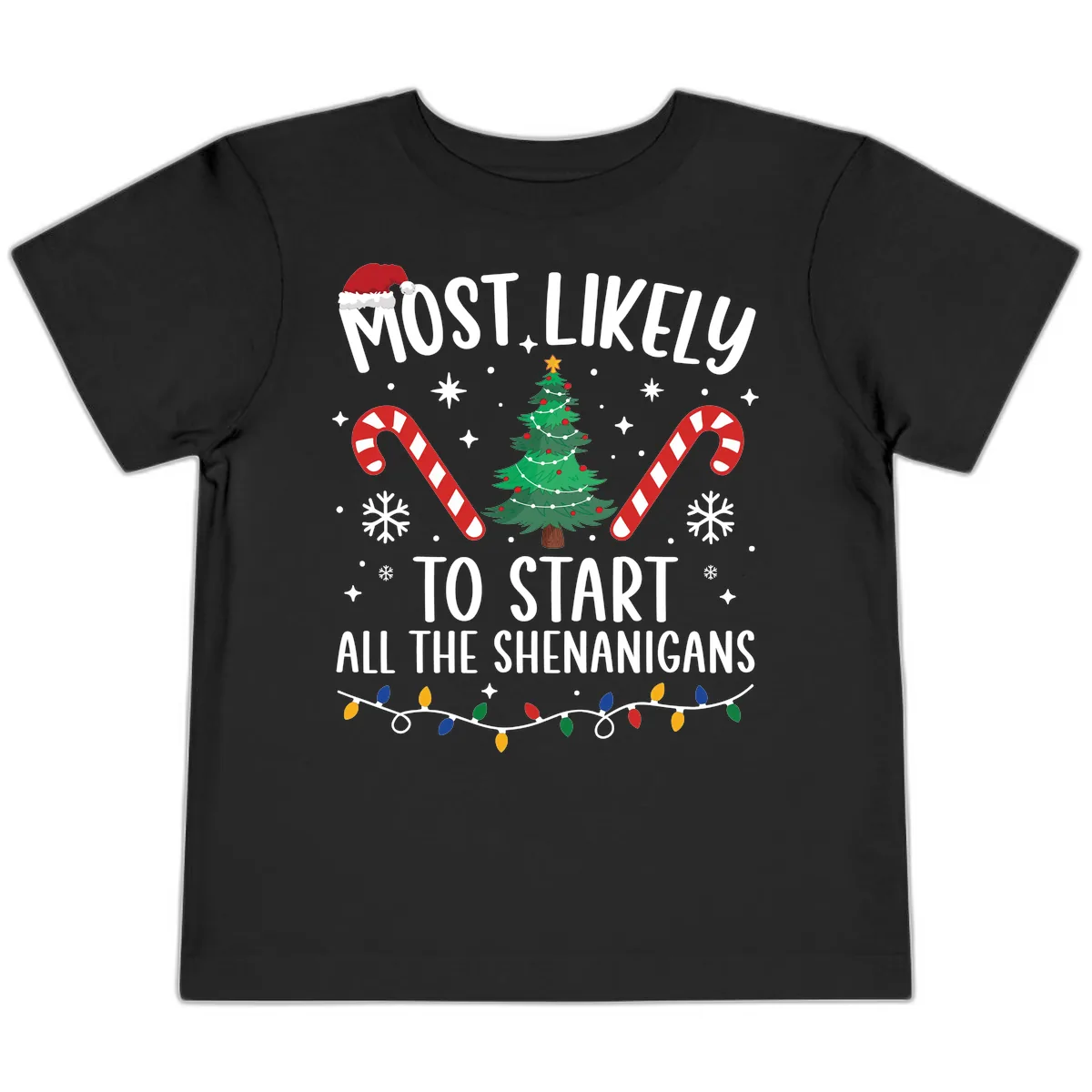 Most Likely To Start Shenanigans Christmas Tree Toddler T-Shirt in Black