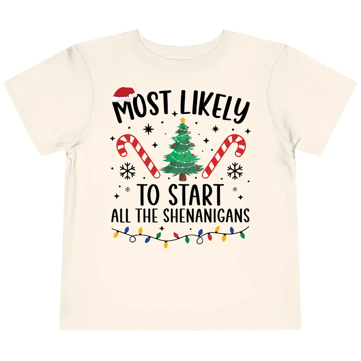 Most Likely To Start Shenanigans Christmas Tree Toddler T-Shirt in Natural