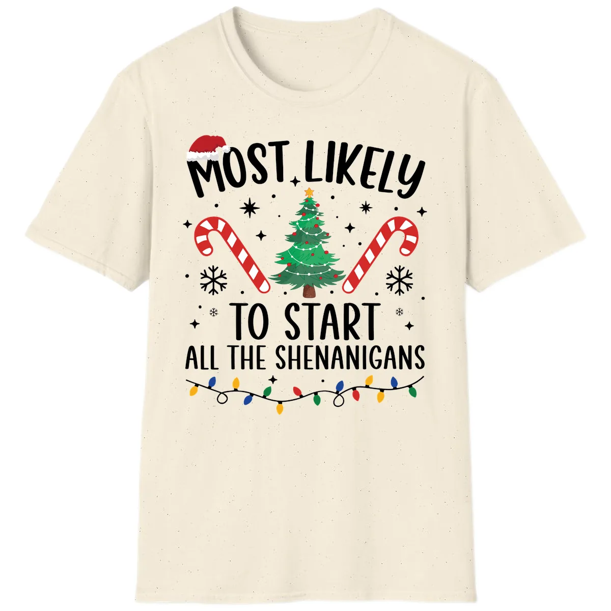 Most Likely To Start Shenanigans Christmas Tree T-Shirt in Natural