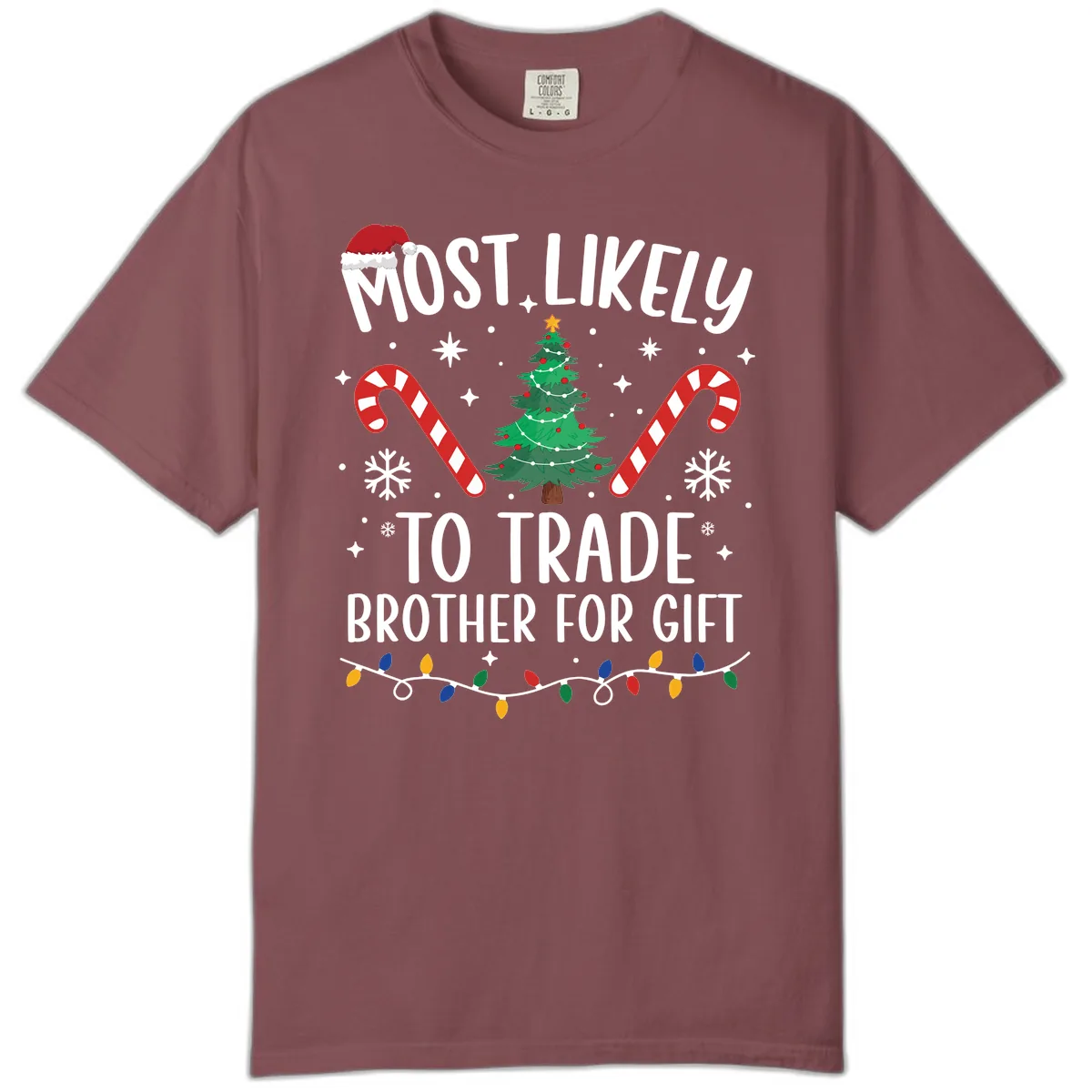 Most Likely To Trade Brother For Gift Comfort Color in Brick