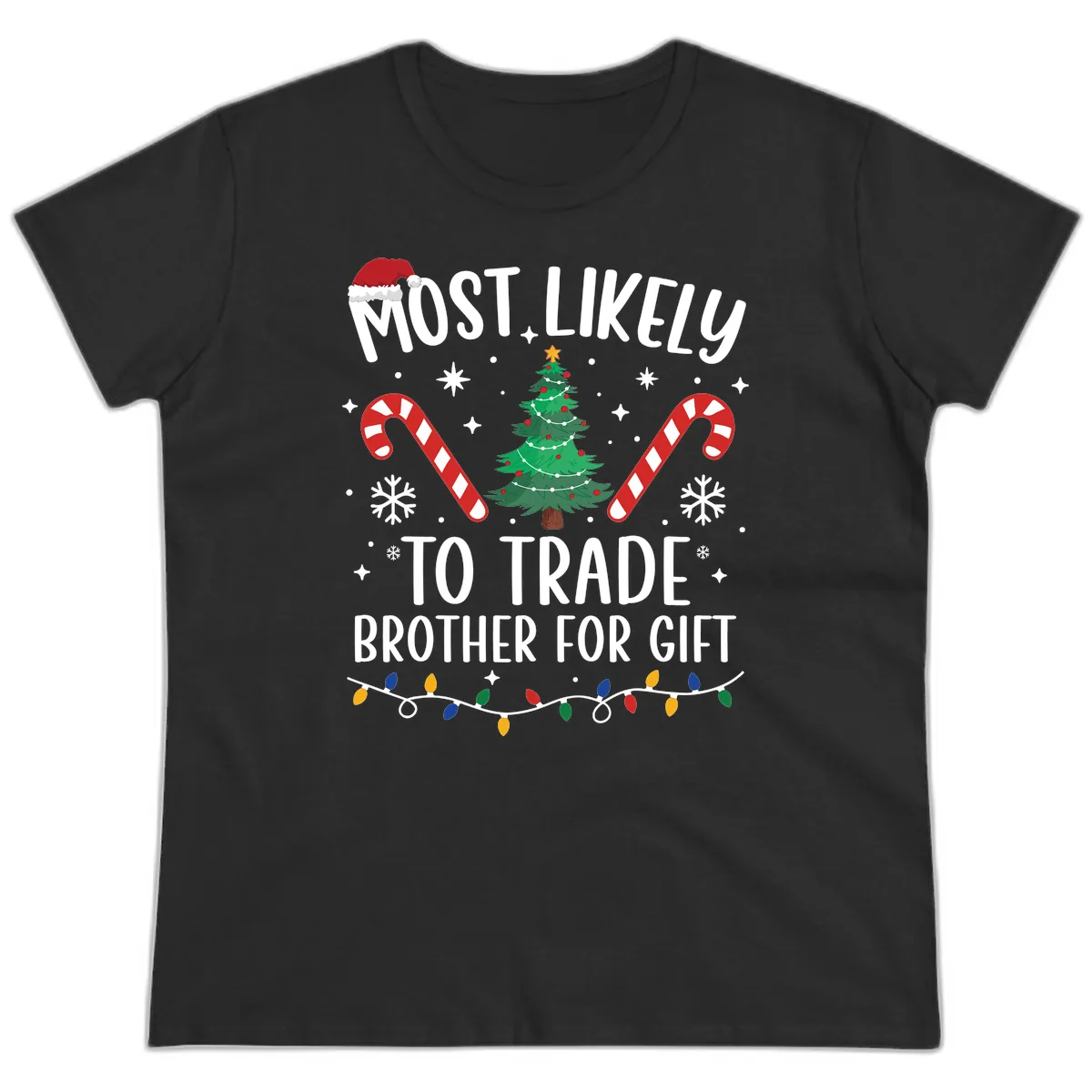 Most Likely To Trade Brother For Gift Ladies Tee in Black