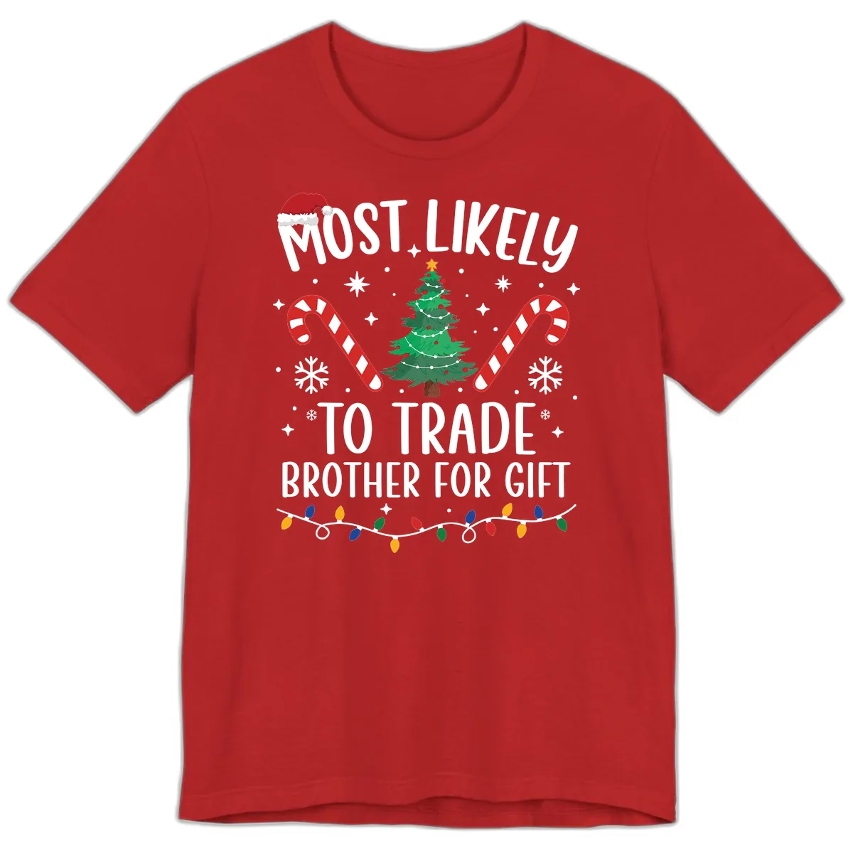 Most Likely To Trade Brother For Gift Premium T-Shirt in Red