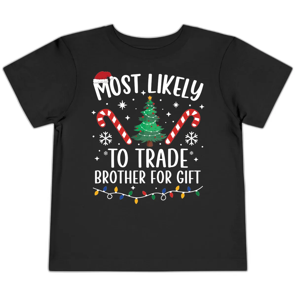 Most Likely To Trade Brother For Gift Toddler T-Shirt in Black