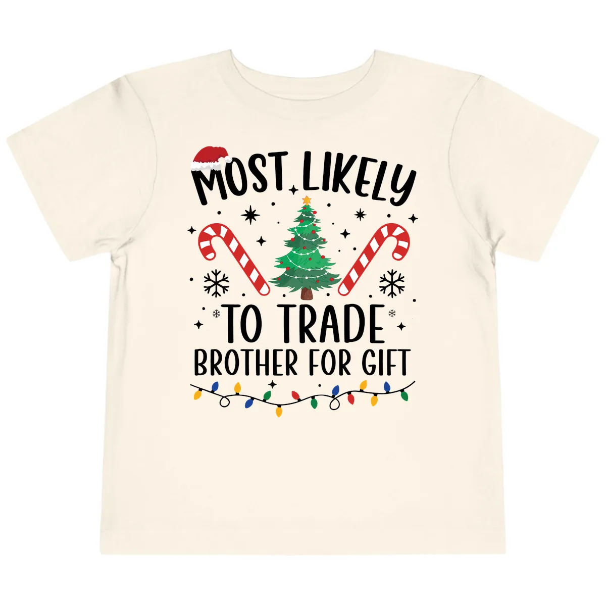 Most Likely To Trade Brother For Gift Toddler T-Shirt in Natural