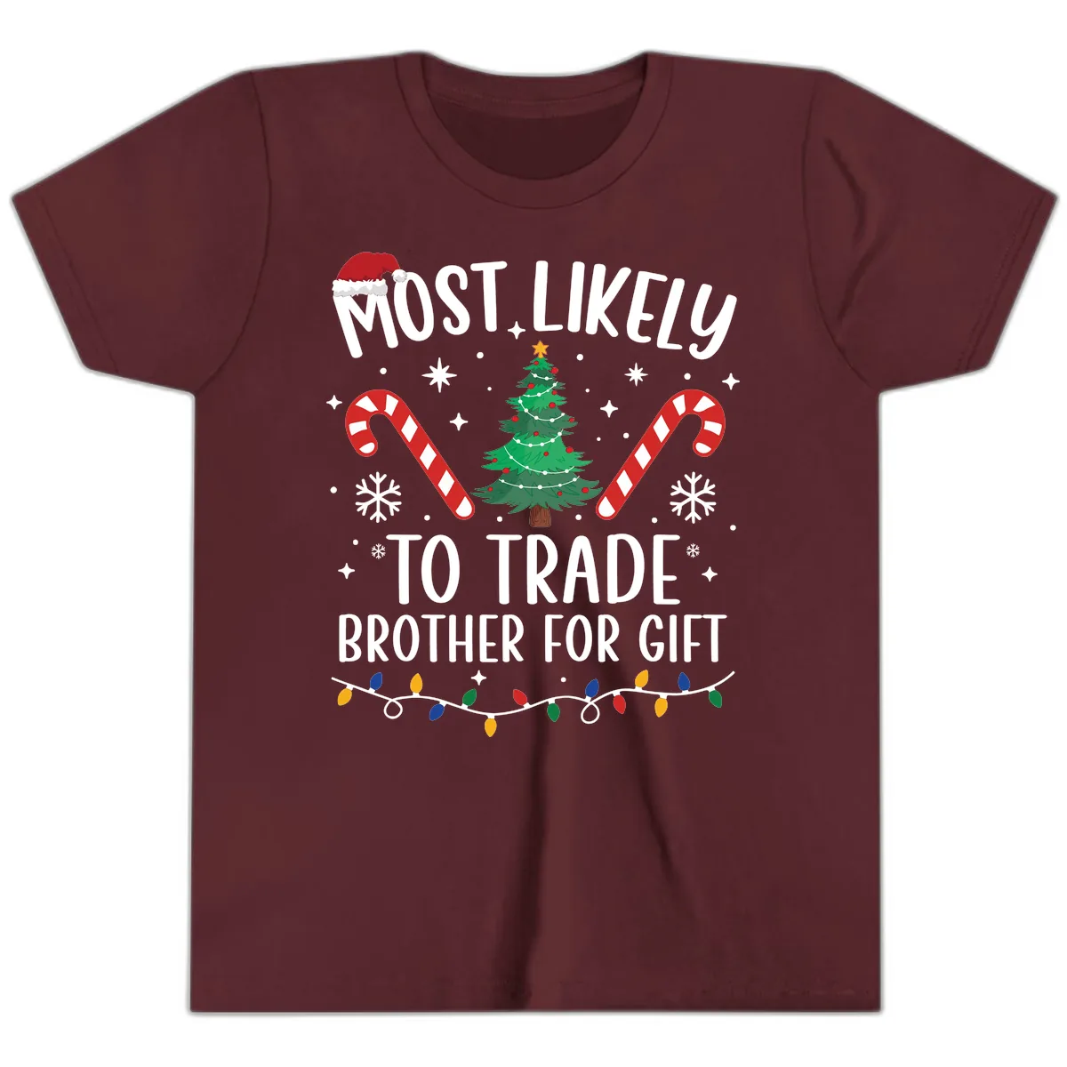 Most Likely To Trade Brother For Gift Youth T-Shirt in Maroon