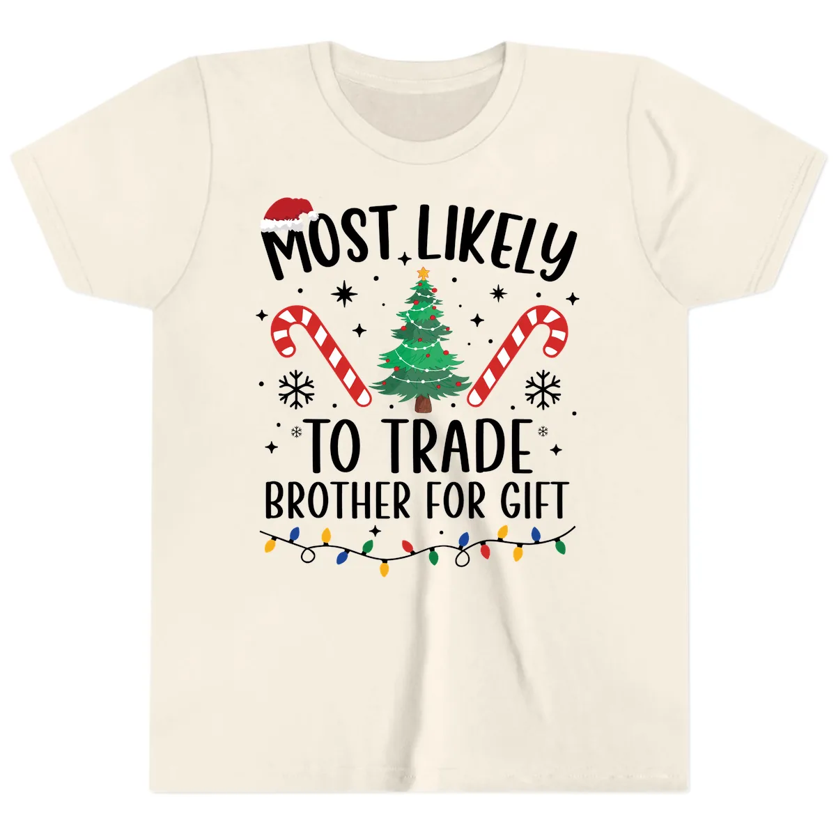 Most Likely To Trade Brother For Gift Youth T-Shirt in Natural