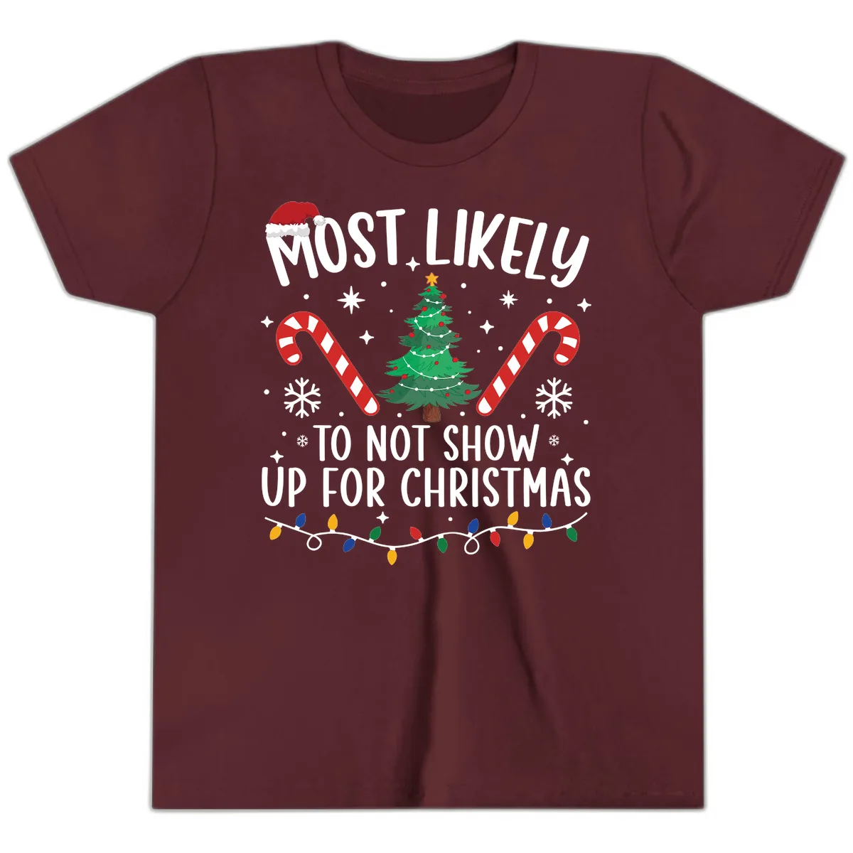 Most Likely To Not Show Up For Christmas Youth T-Shirt in Maroon