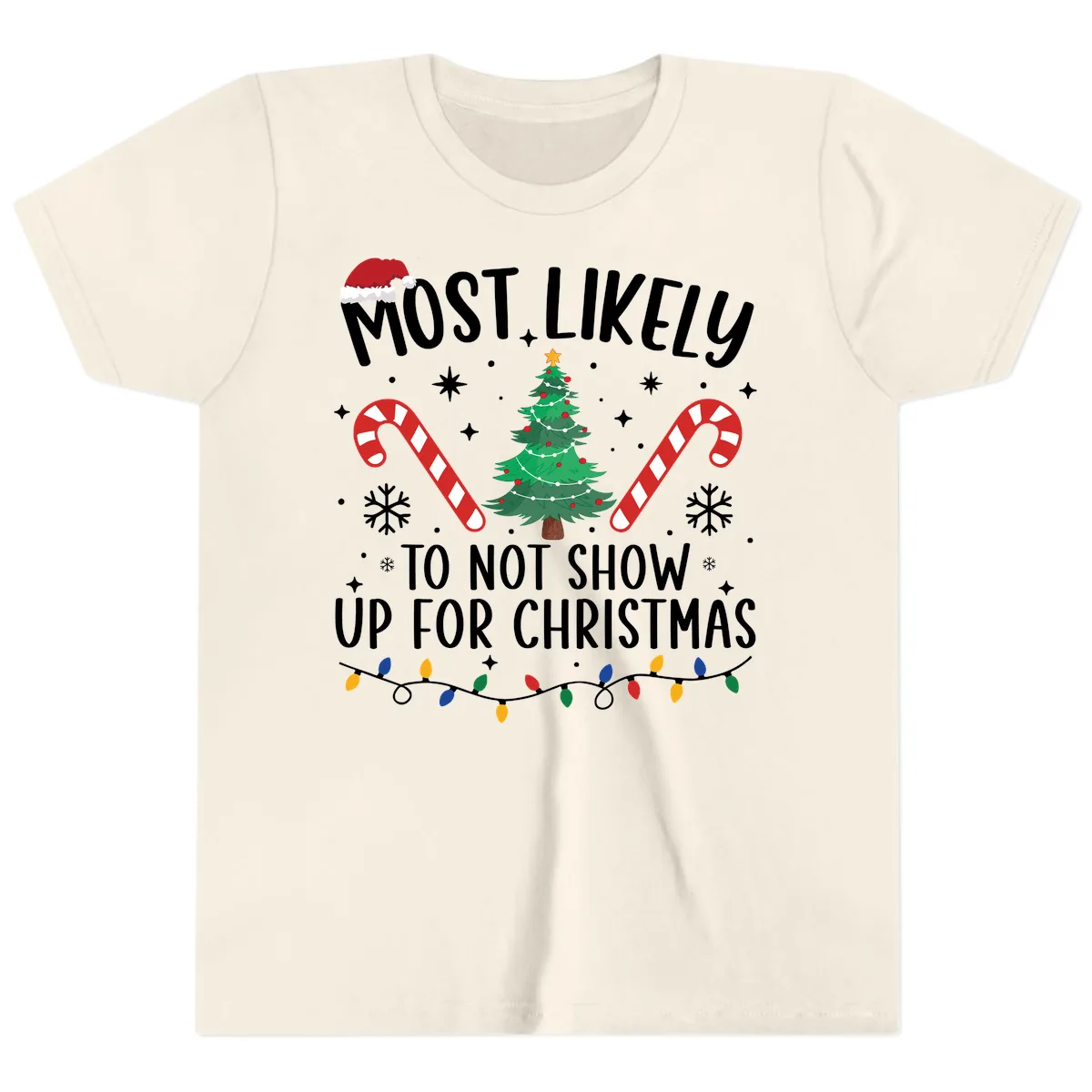Most Likely To Not Show Up For Christmas Youth T-Shirt in Natural