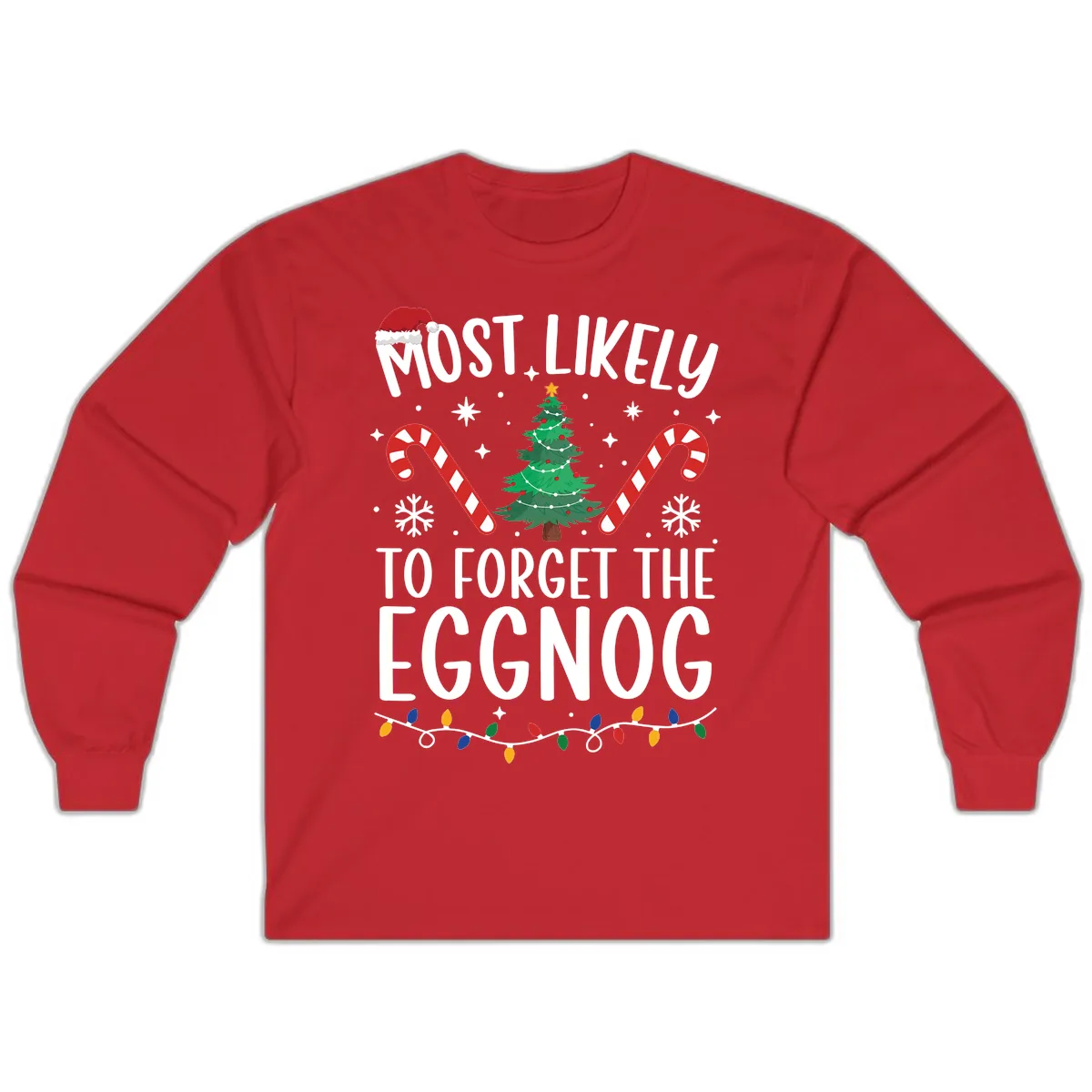 Most Likely To Forget The Eggnog Long Sleeve in Red