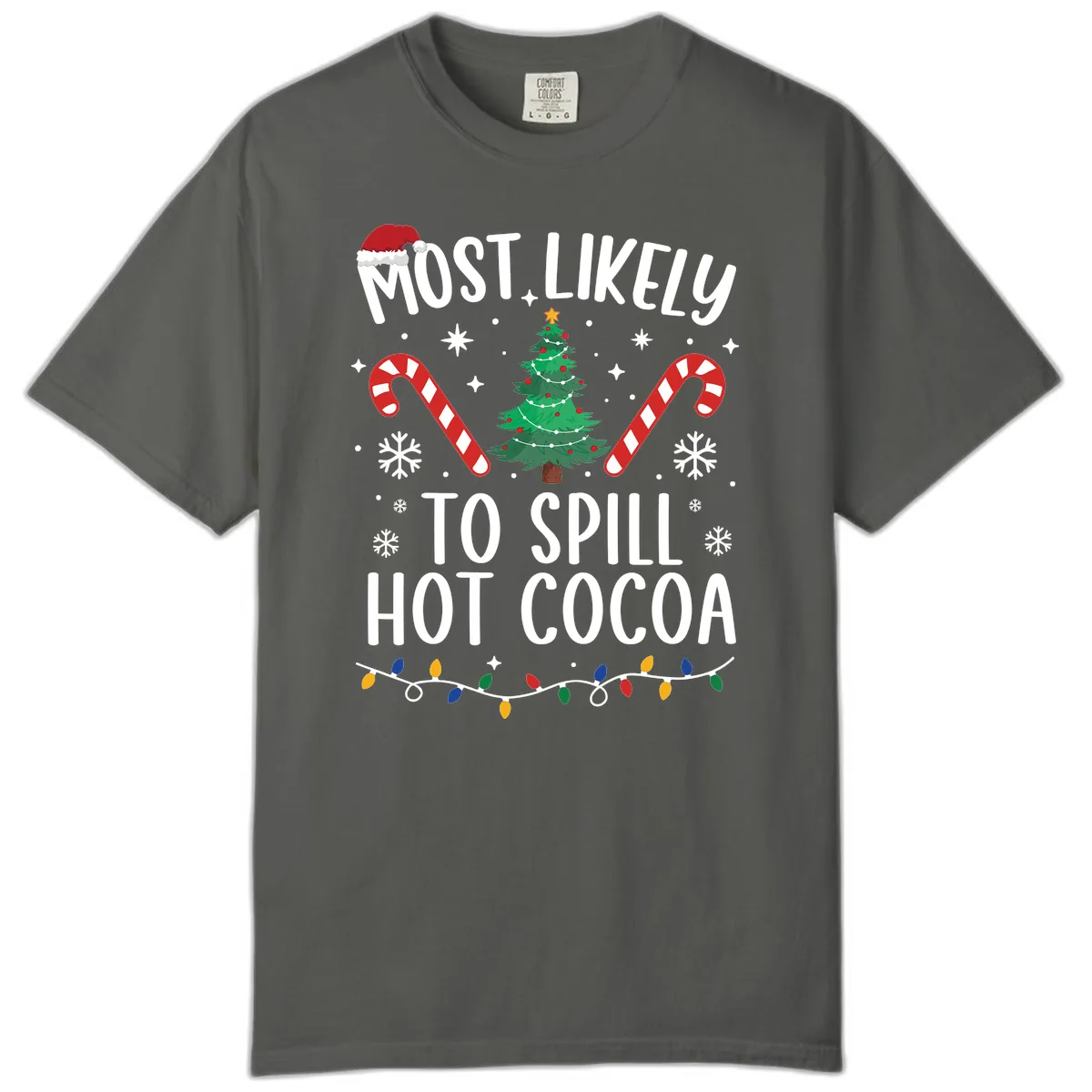 Most Likely To Spill Hot Cocoa Christmas Comfort Color in Pepper