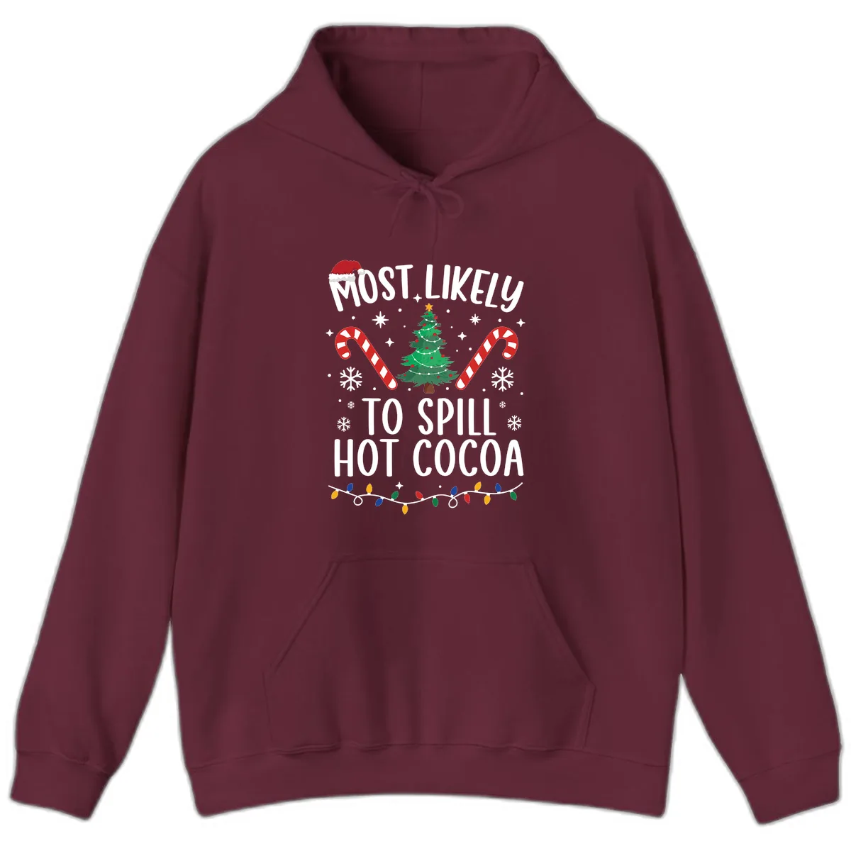 Most Likely To Spill Hot Cocoa Christmas Hoodie in Maroon
