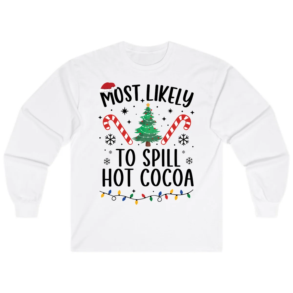 Most Likely To Spill Hot Cocoa Christmas Long Sleeve in White