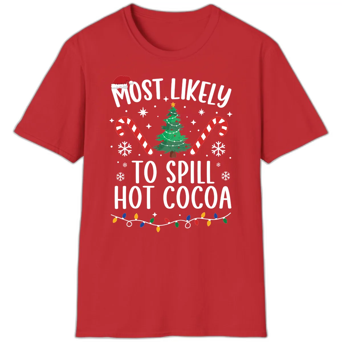 Most Likely To Spill Hot Cocoa Christmas T-Shirt in Red