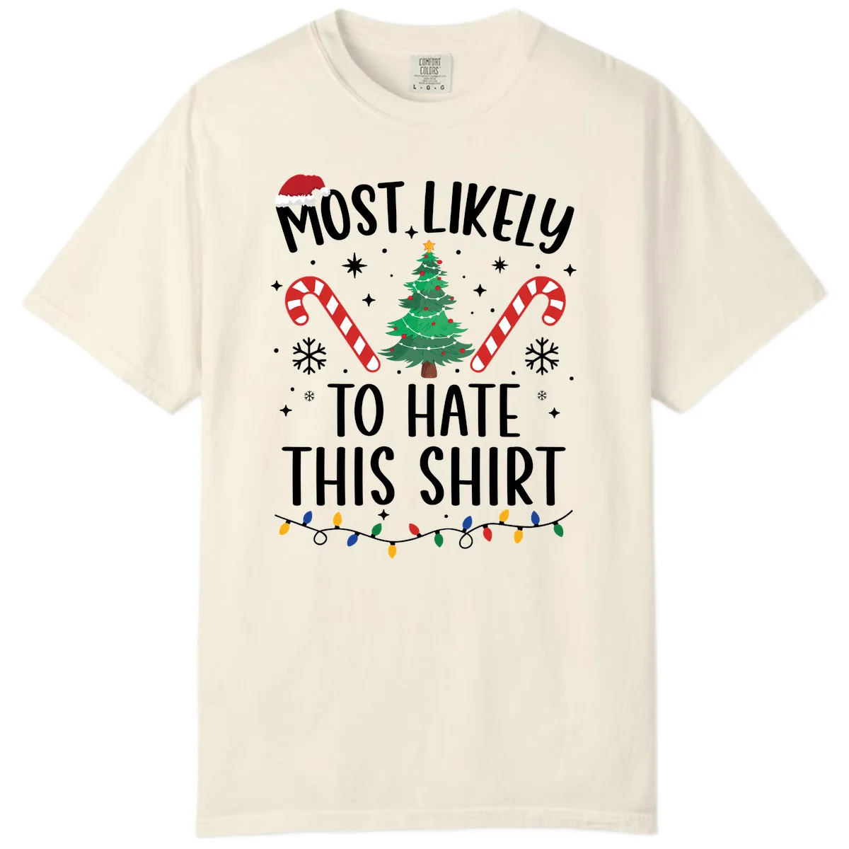 Most Likely To Hate This Shirt Comfort Color in Ivory