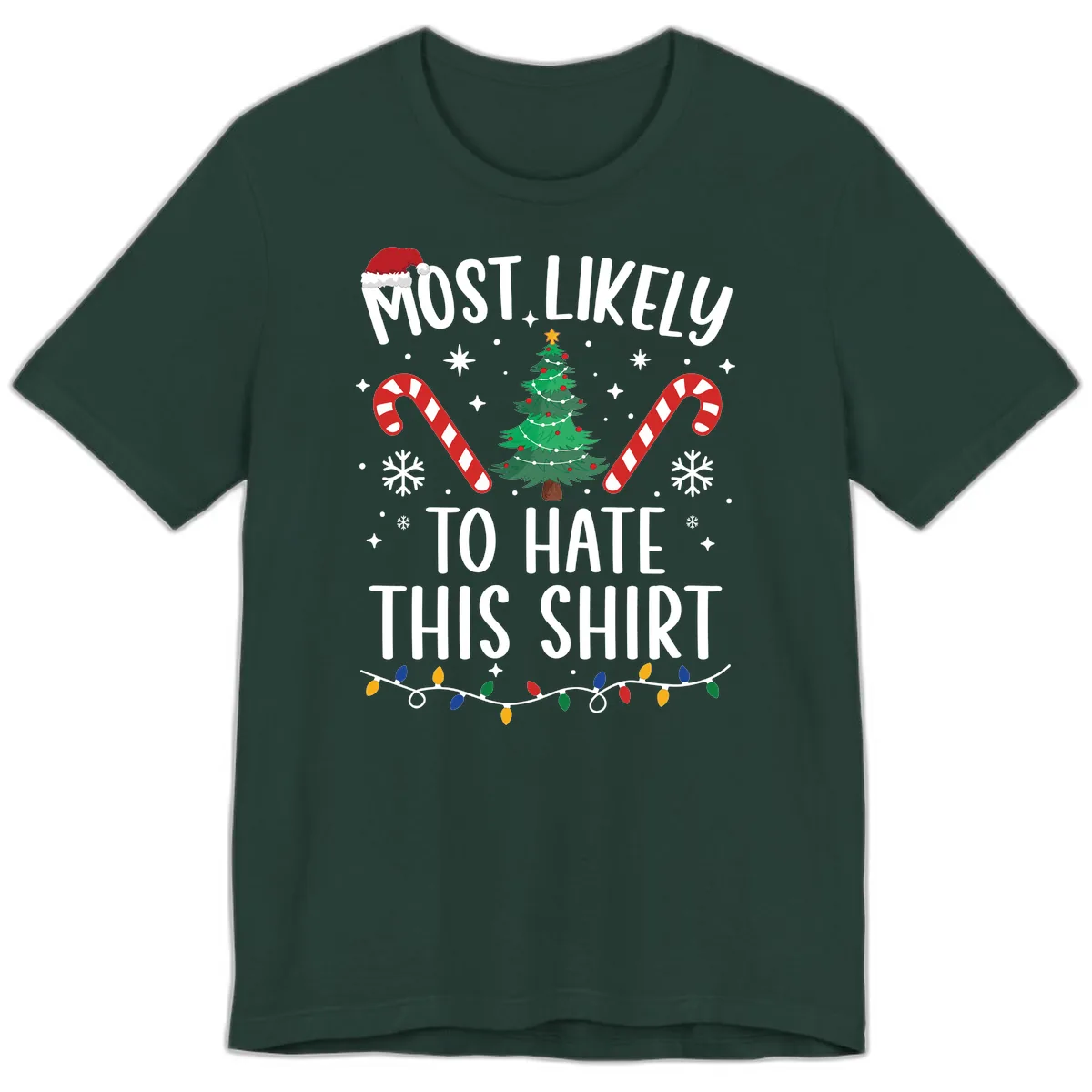 Most Likely To Hate This Shirt Premium T-Shirt in Forest