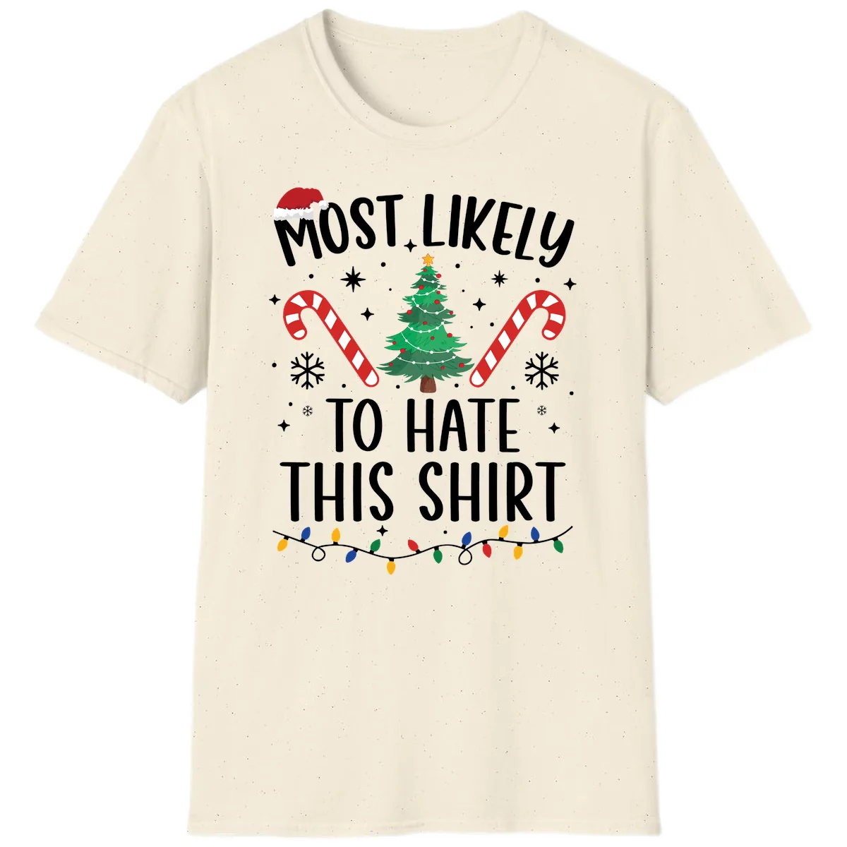 Most Likely To Hate This Shirt T-Shirt in Natural