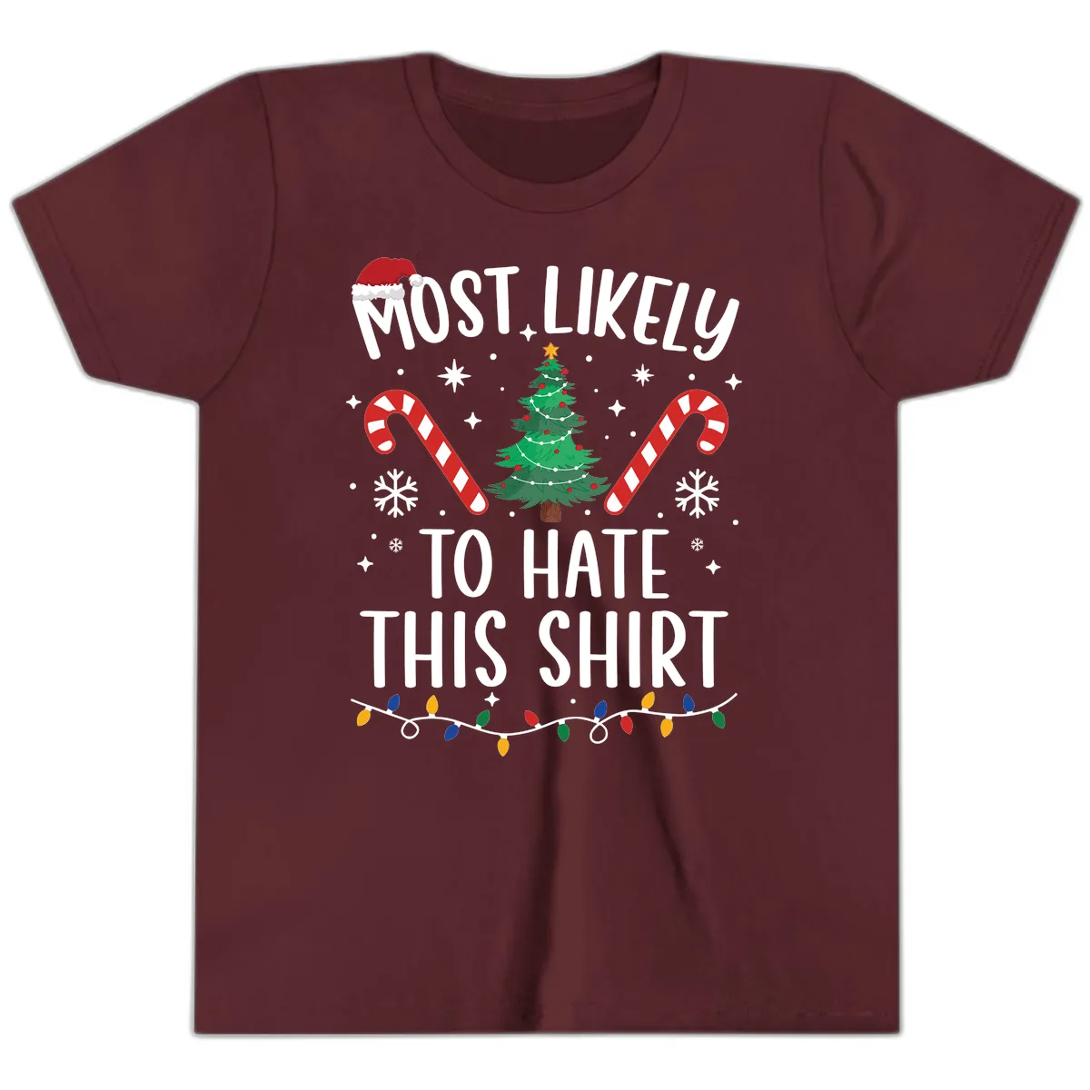 Most Likely To Hate This Shirt Youth T-Shirt in Maroon