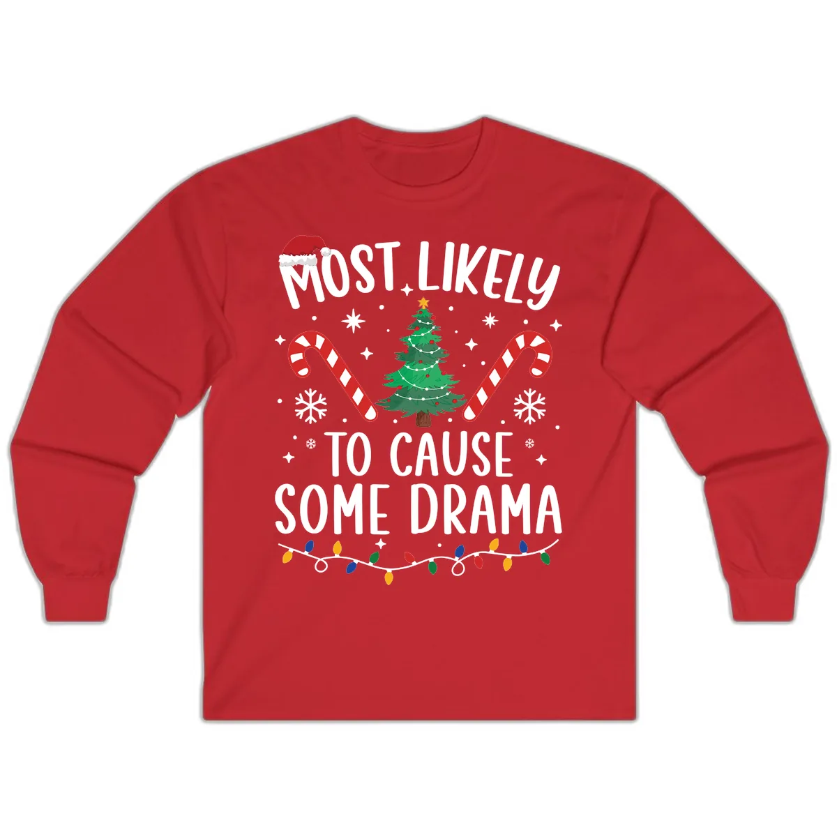 Most Likely To Cause Some Drama Christmas Long Sleeve in Red