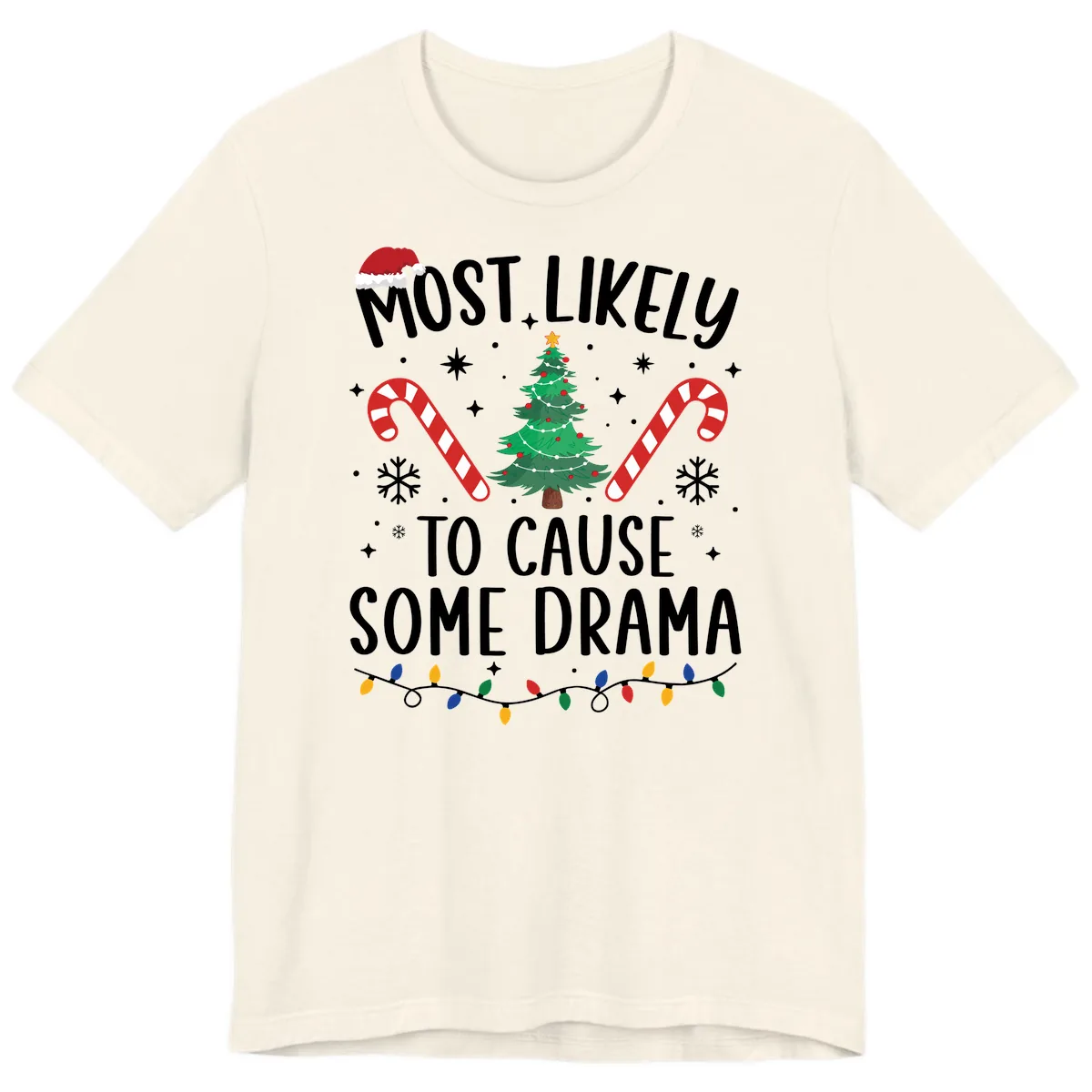 Most Likely To Cause Some Drama Christmas Premium T-Shirt in Natural