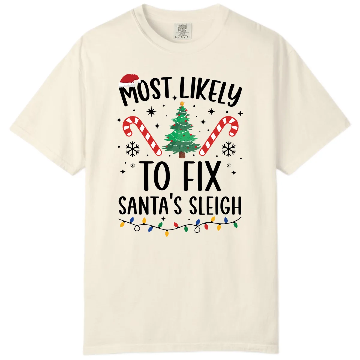 Most Likely To Fix Santa's Sleigh Christmas Comfort Color in Ivory