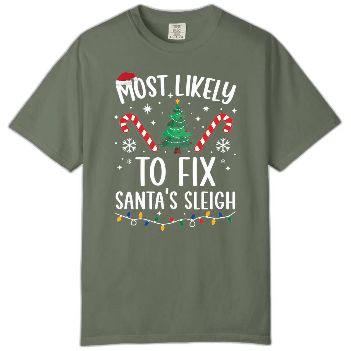 Most Likely To Fix Santa's Sleigh Christmas Comfort Color in Moss