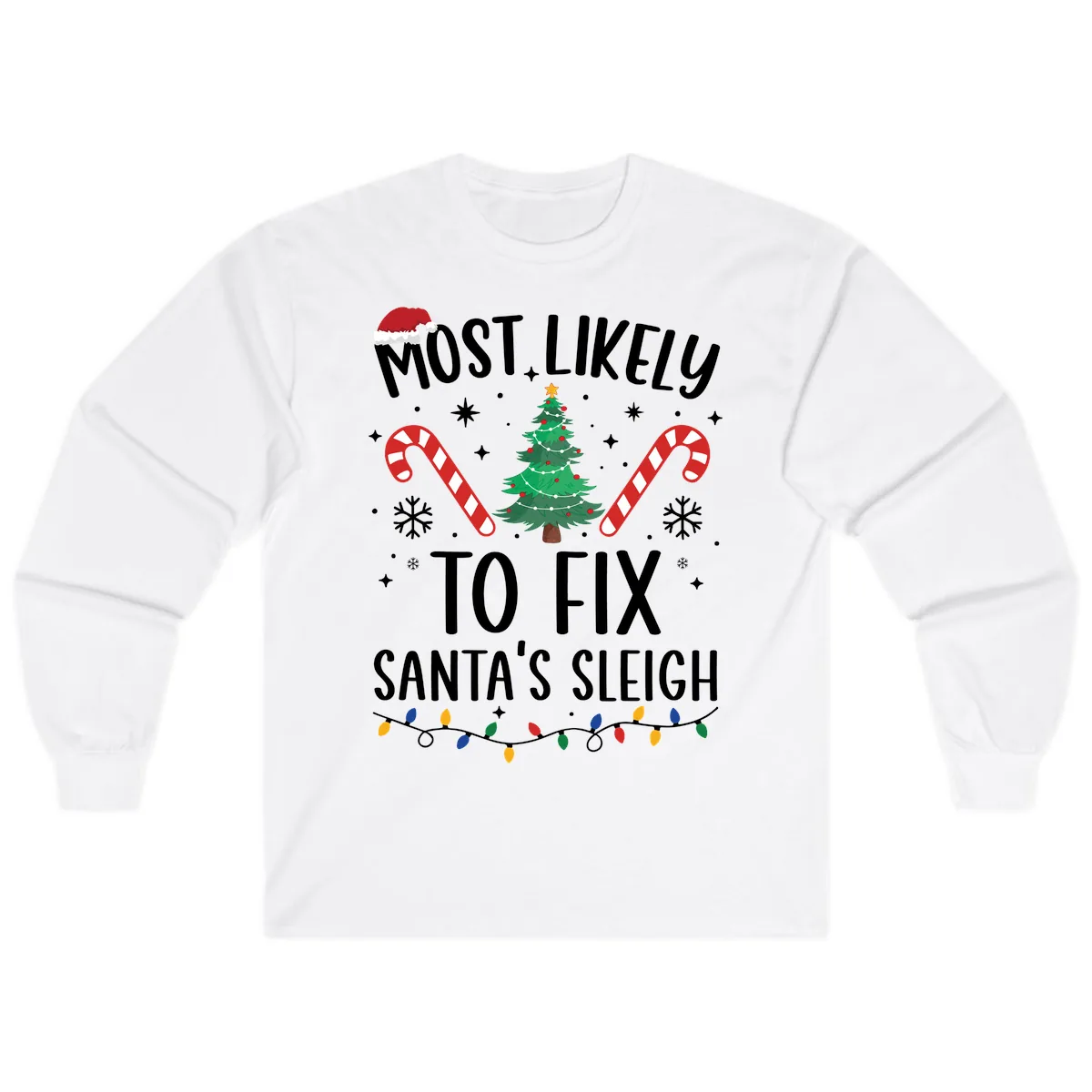 Most Likely To Fix Santa's Sleigh Christmas Long Sleeve in White