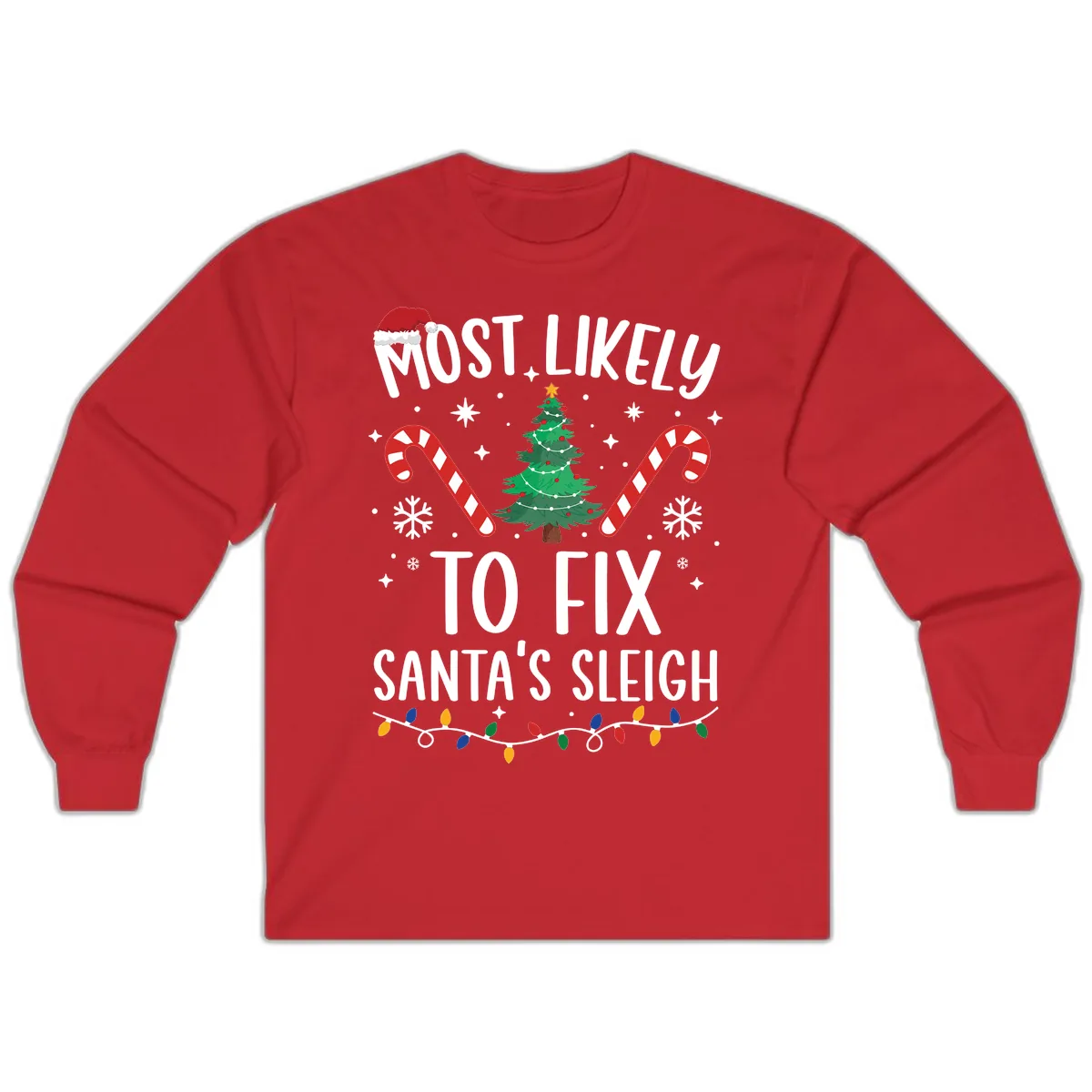 Most Likely To Fix Santa's Sleigh Christmas Long Sleeve in Red