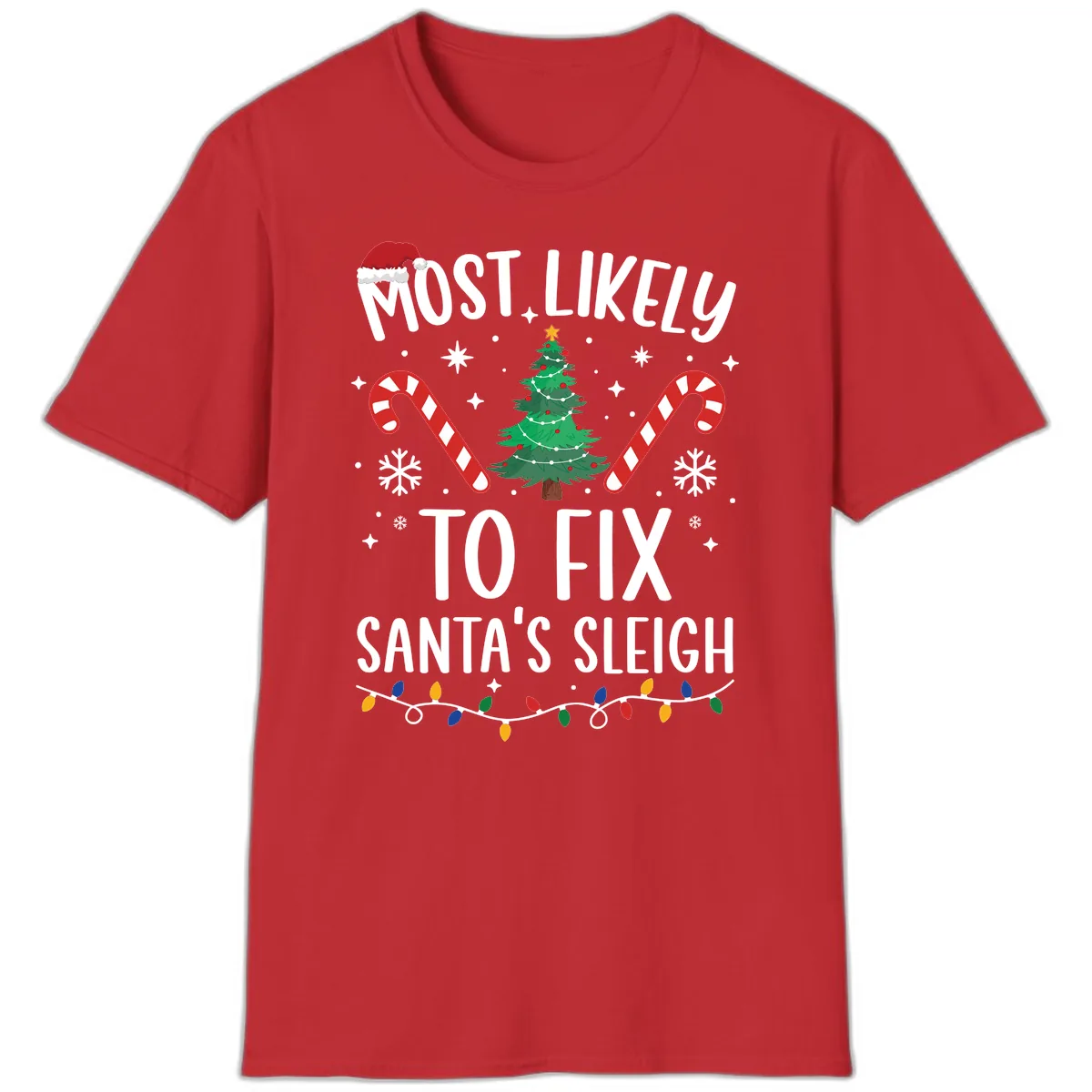 Most Likely To Fix Santa's Sleigh Christmas T-Shirt in Red