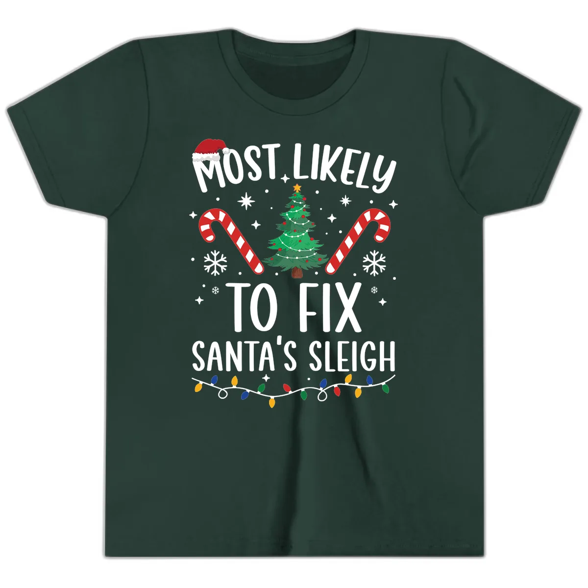 Most Likely To Fix Santa's Sleigh Christmas Youth T-Shirt in Forest