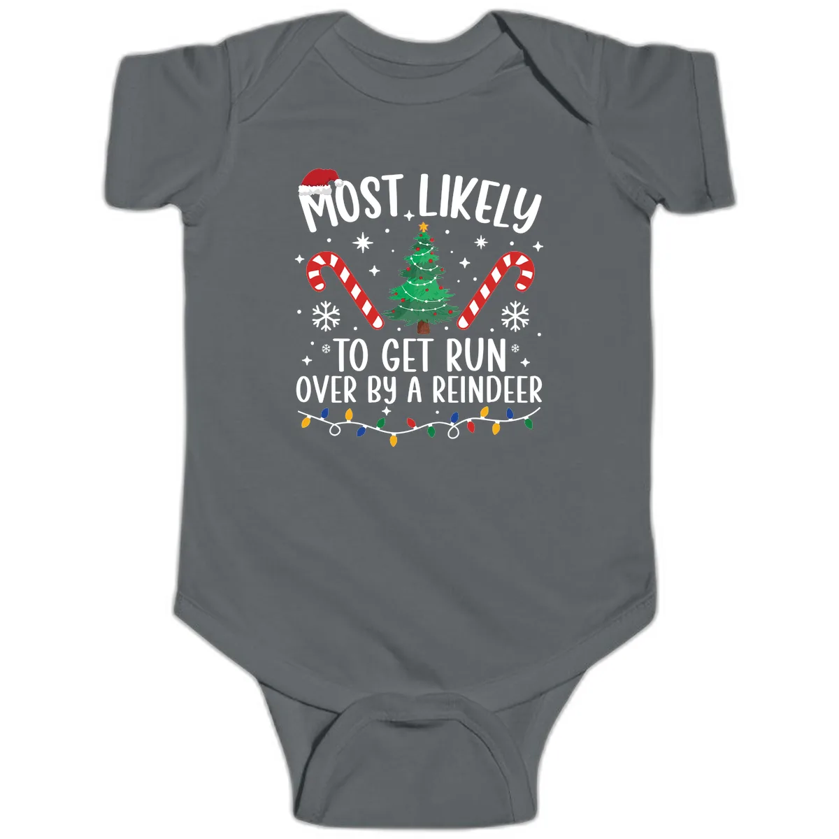 Most Likely To Get Run Over By A Reindeer Baby Onesie in Charcoal